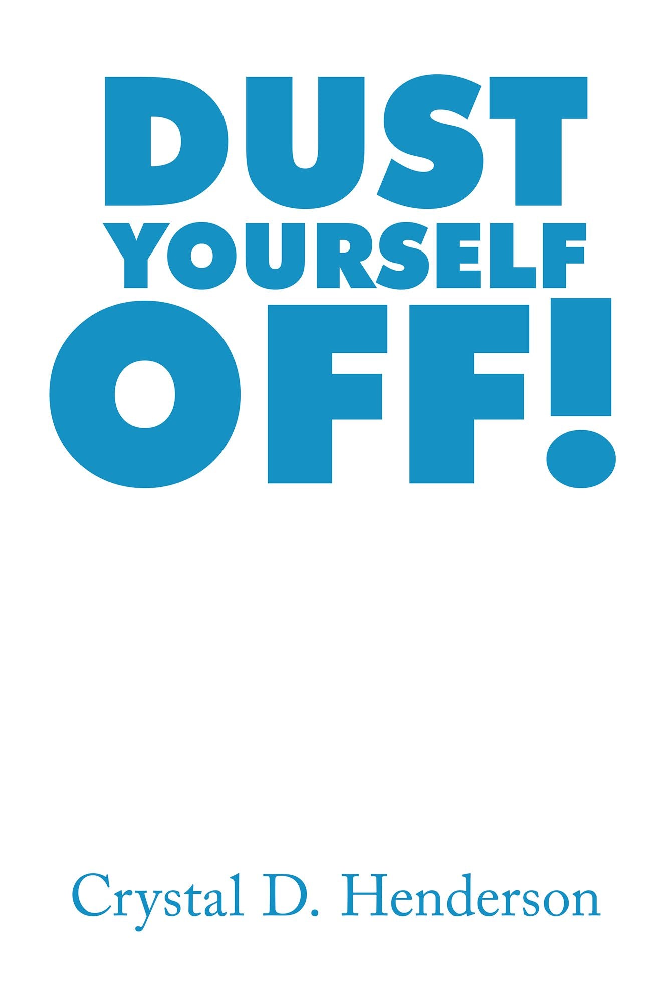 Dust Yourself Off!