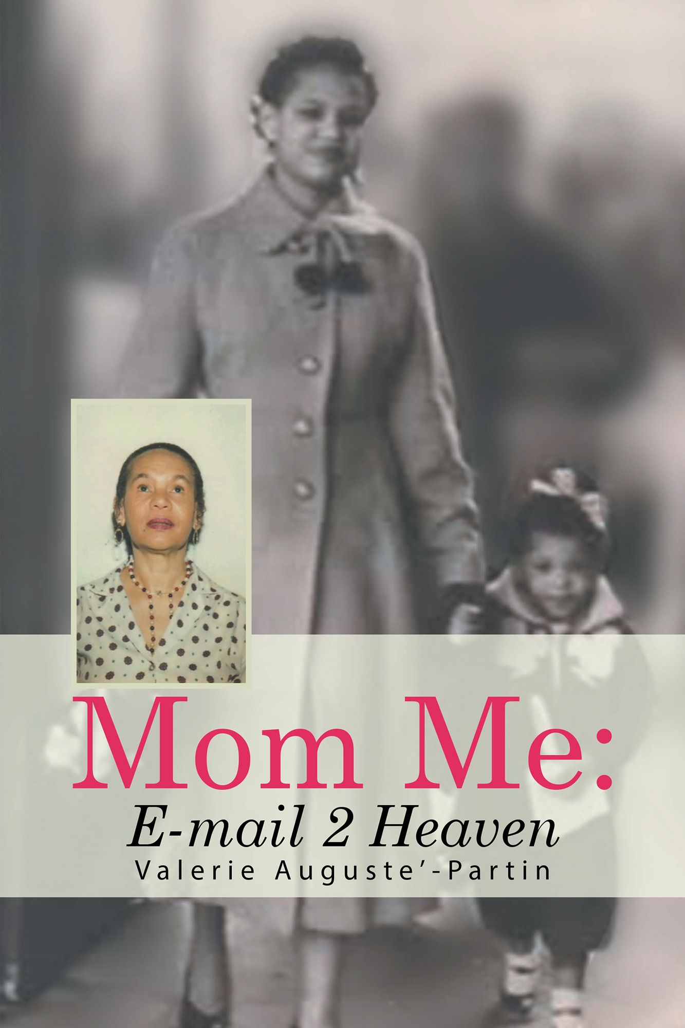 Mom Me : E-mail 2 Heaven