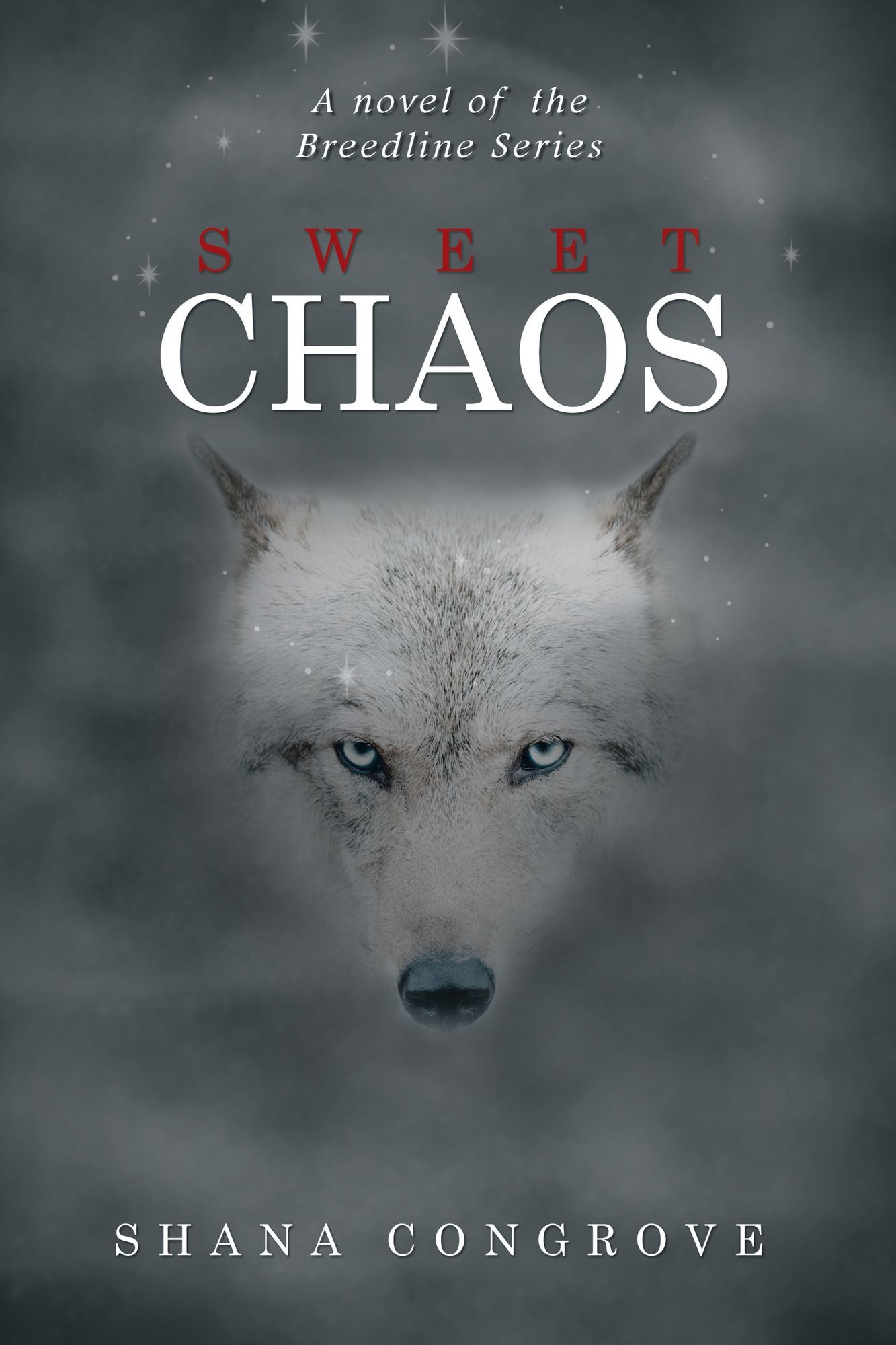 Sweet Chaos: A Novel of the Breed Line Series