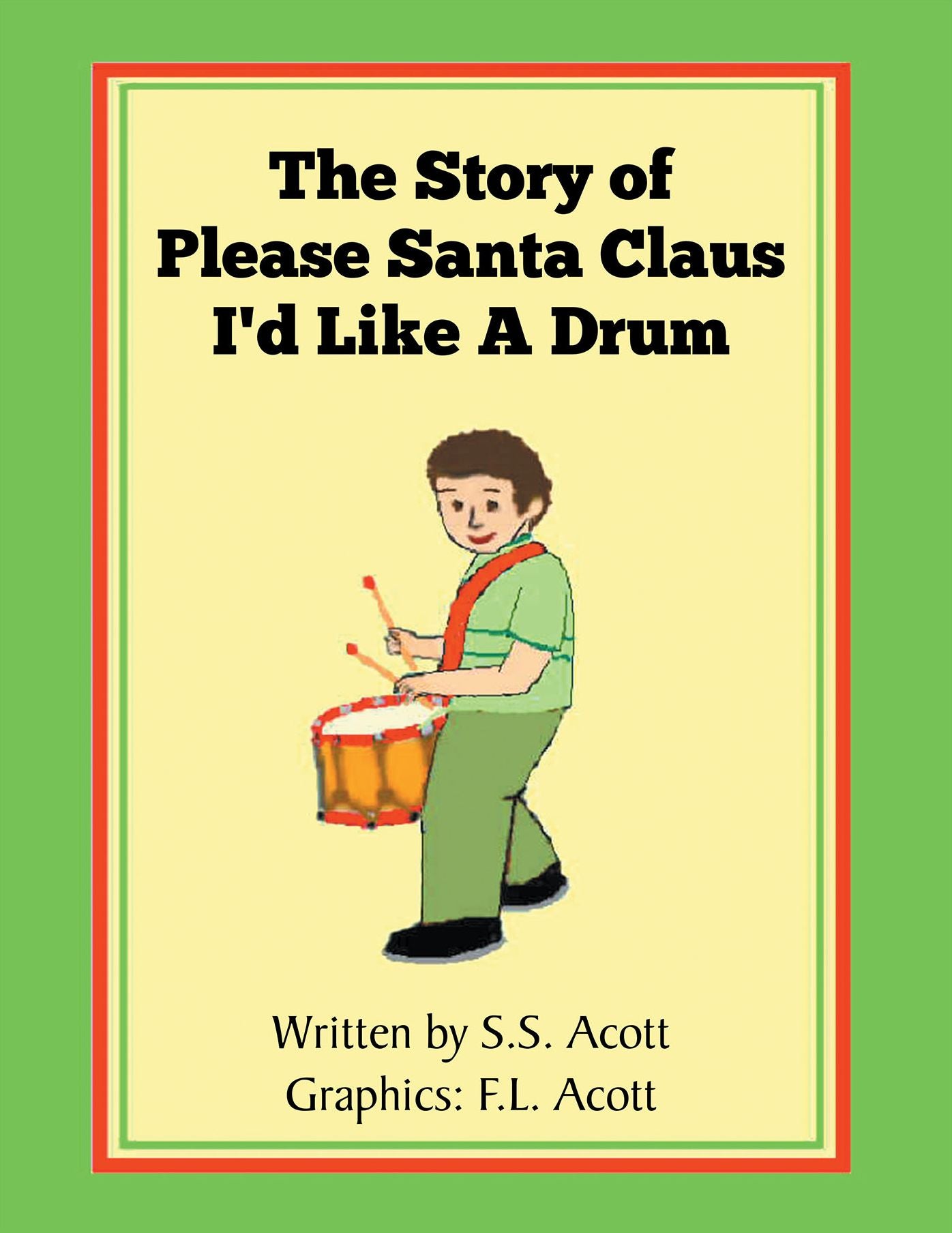 The Story of Please Santa Claus I'd Like A Drum