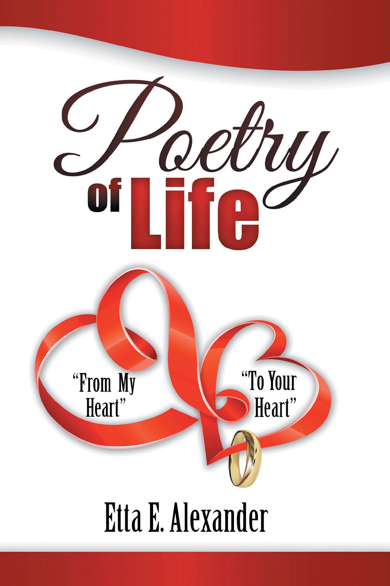 Poetry of Life: From My Heart to Your Heart