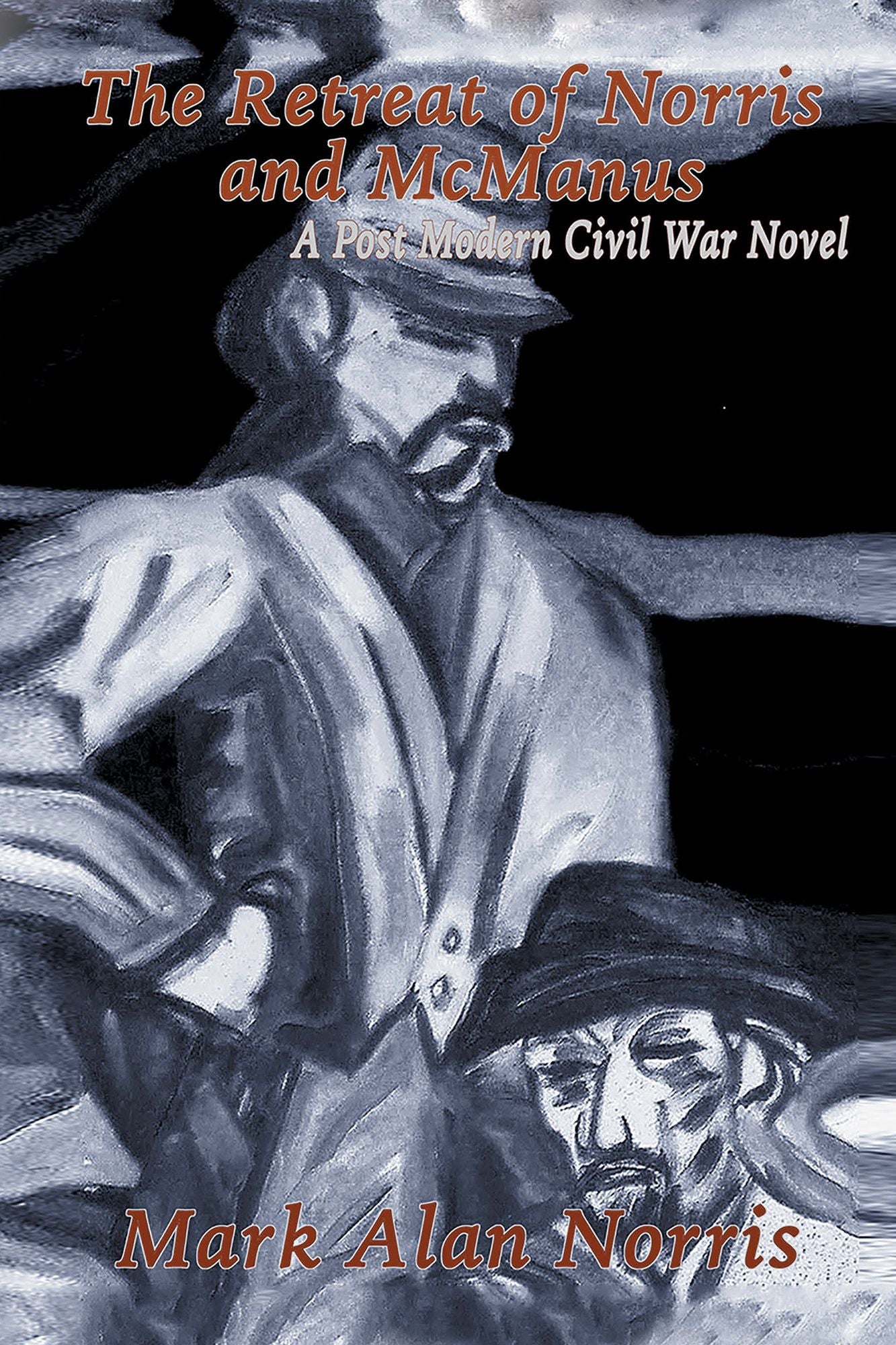 The Retreat of Norris and McManus: A Post Modern Civil War Novel