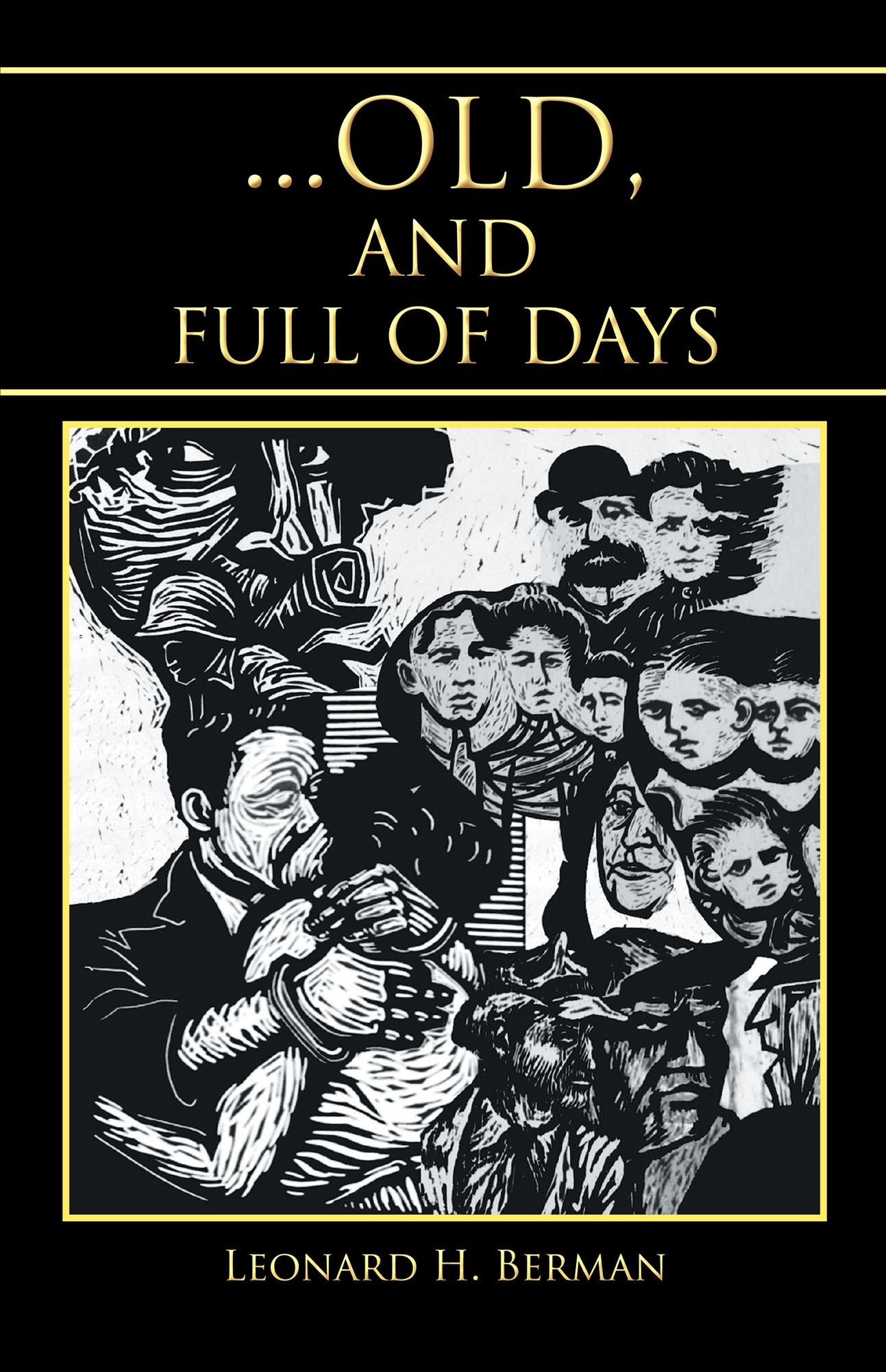 ... OLD, and FULL of DAYS