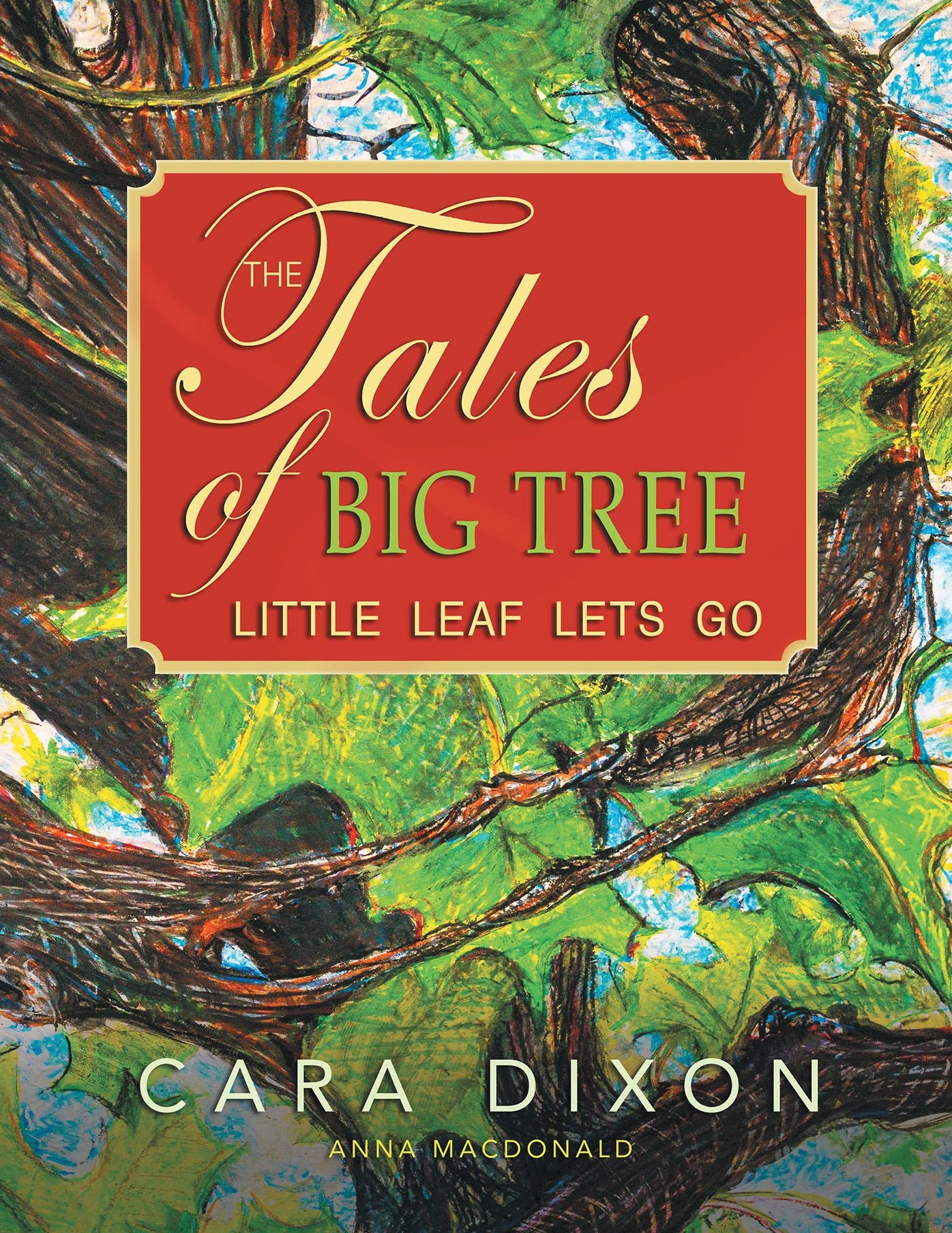 The Tales of Big Tree: Little Leaf Lets Go