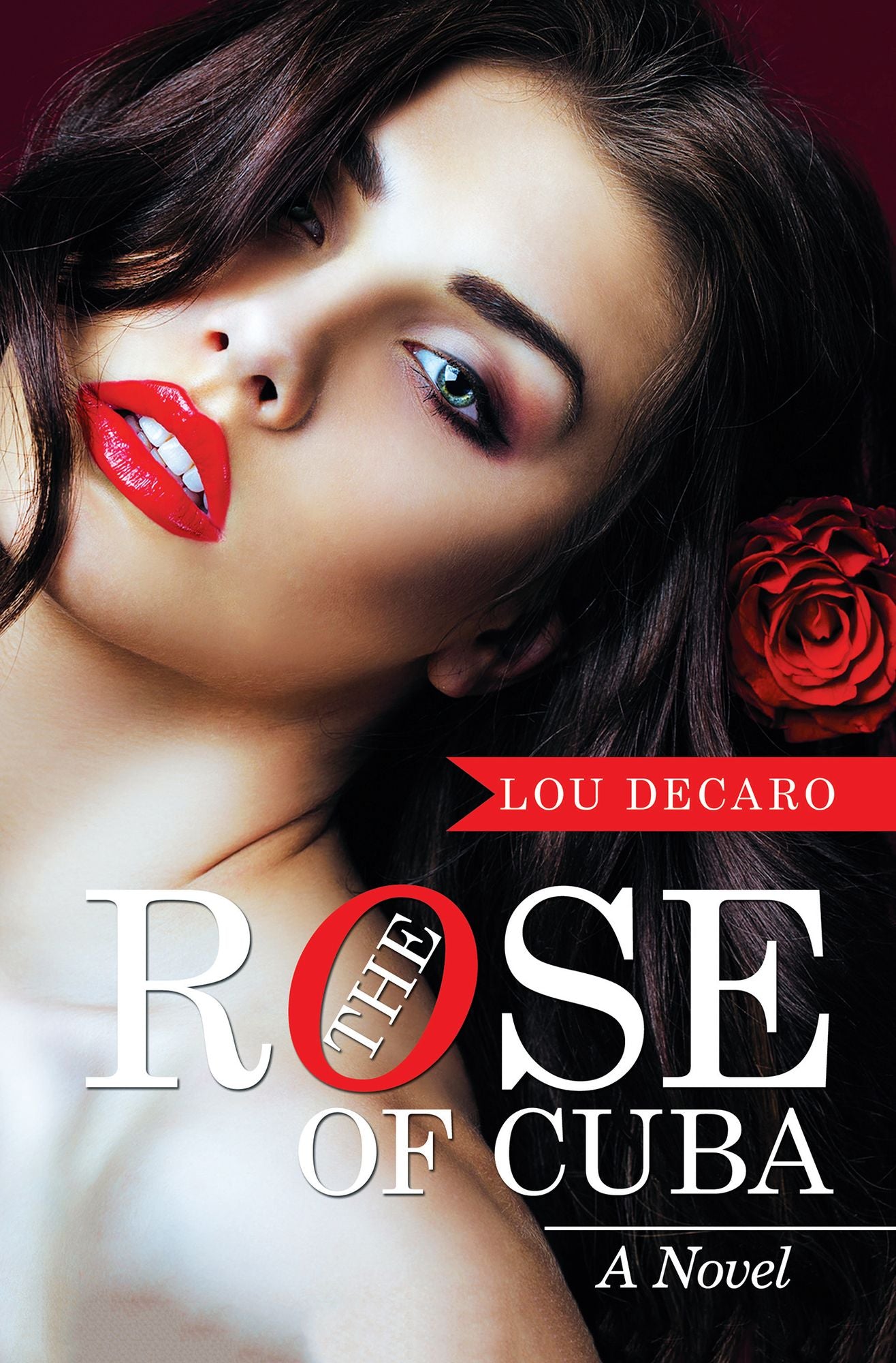 The Rose of Cuba: A Novel