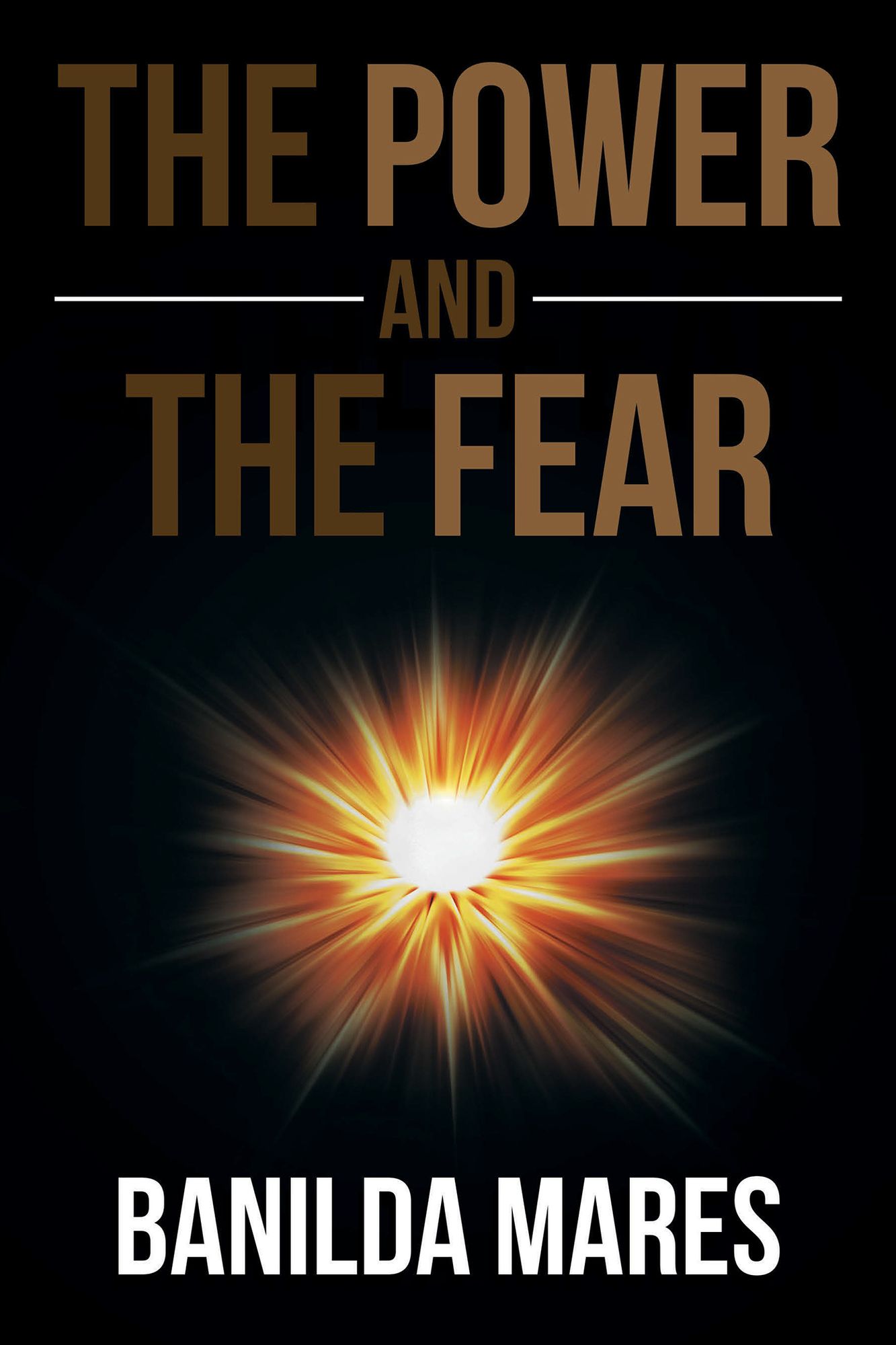 The Power And The Fear
