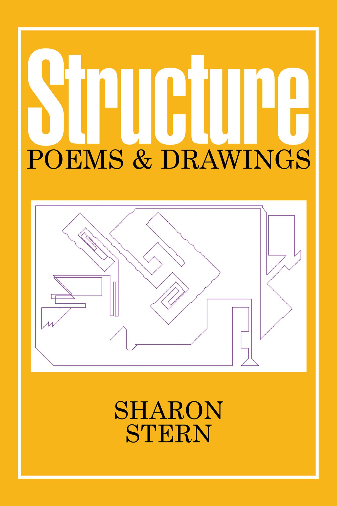 Structure: Poems & Drawings