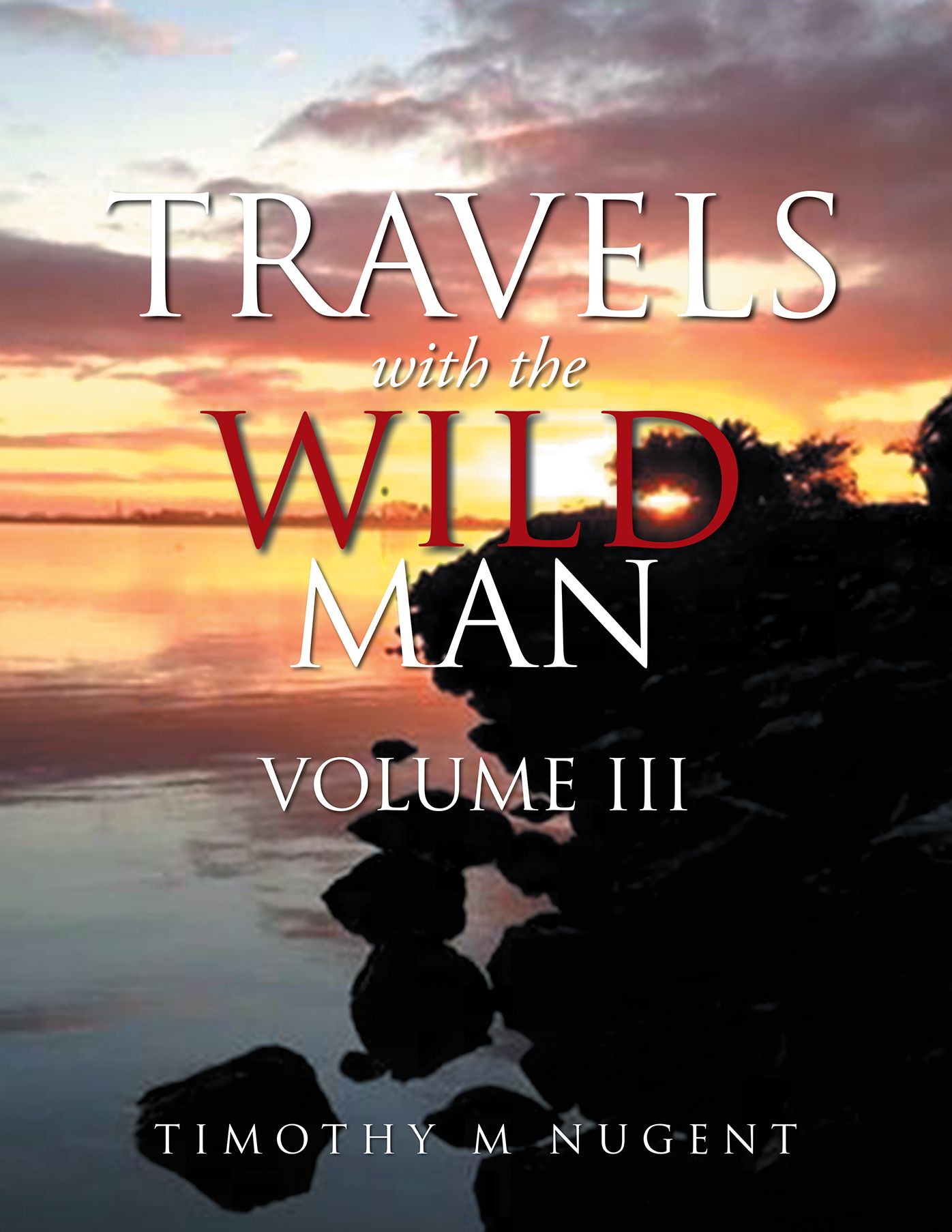 Travels with the Wild Man Volume III