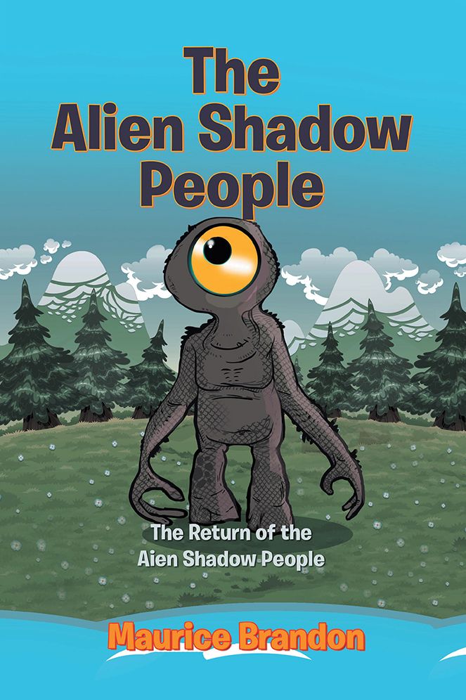 The Alien Shadow People: The Return of the Alien Shadow People