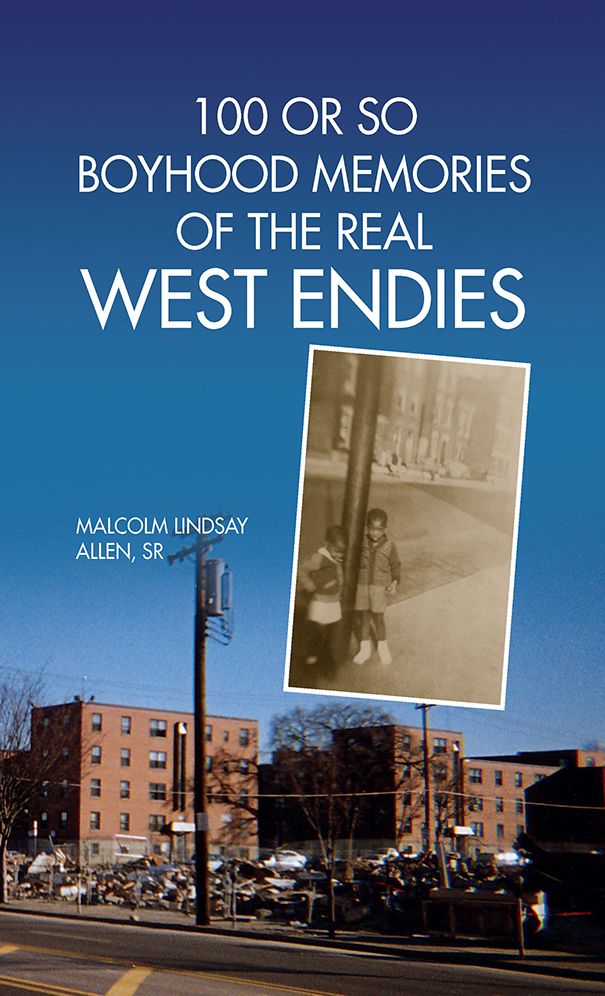 100 or So Boyhood Memories of the Real West Endies