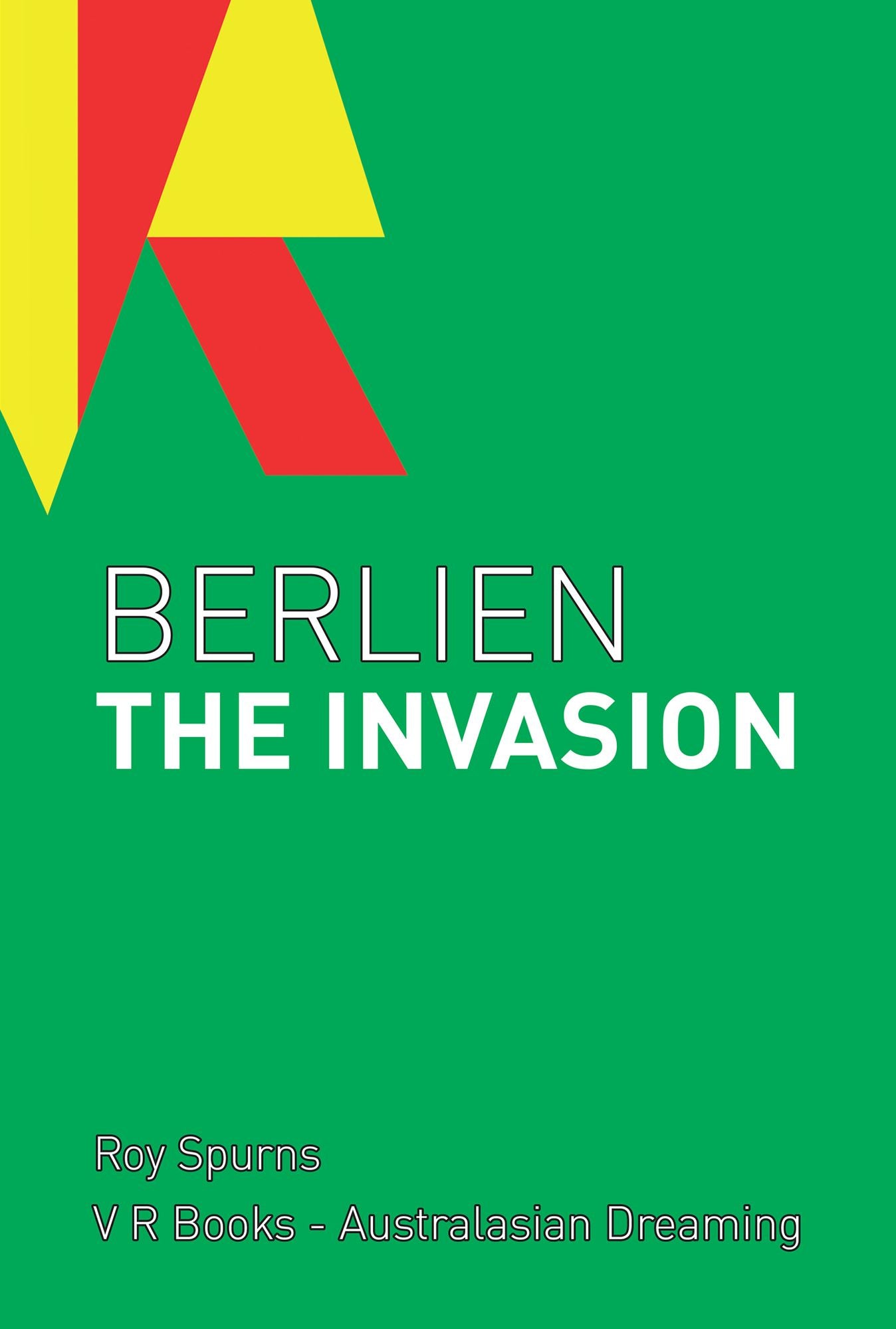 BERLIEN THE INVASION: V R Books - Australasian Dreaming