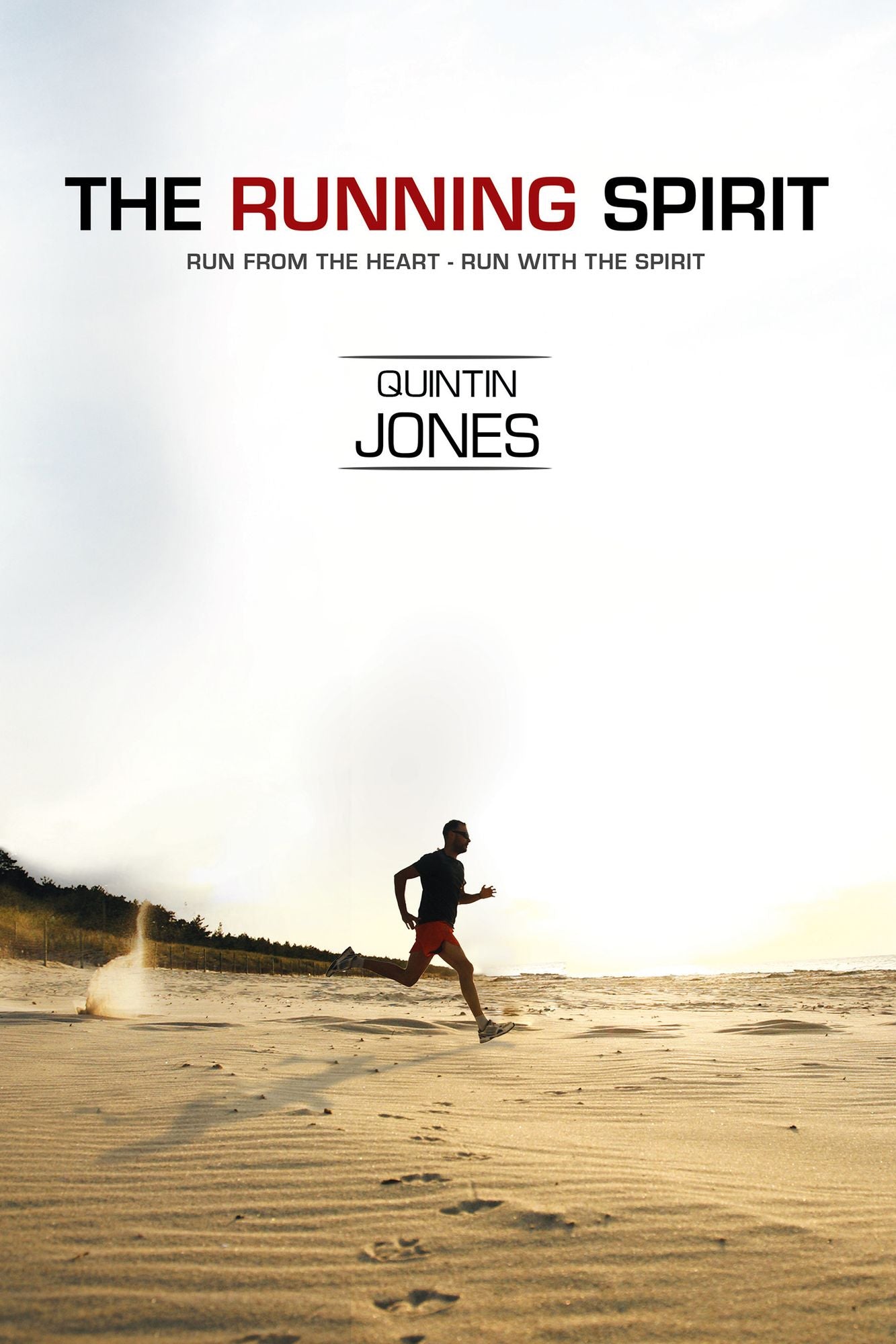 The Running Spirit: RUN FROM THE HEART, RUN WITH THE SPIRIT