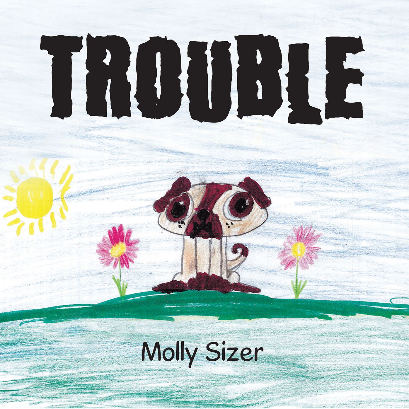 TROUBLE