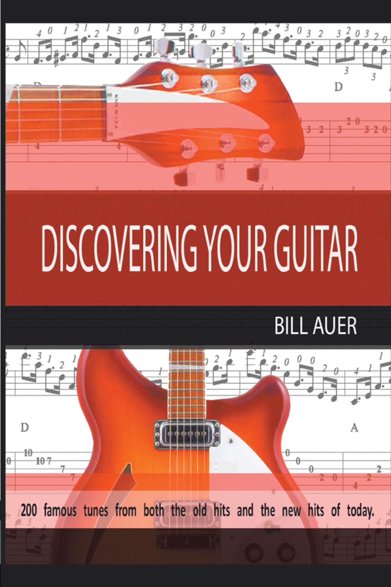 Discovering Your Guitar: Famous Tunes Before 2000 and After 2000 to Now