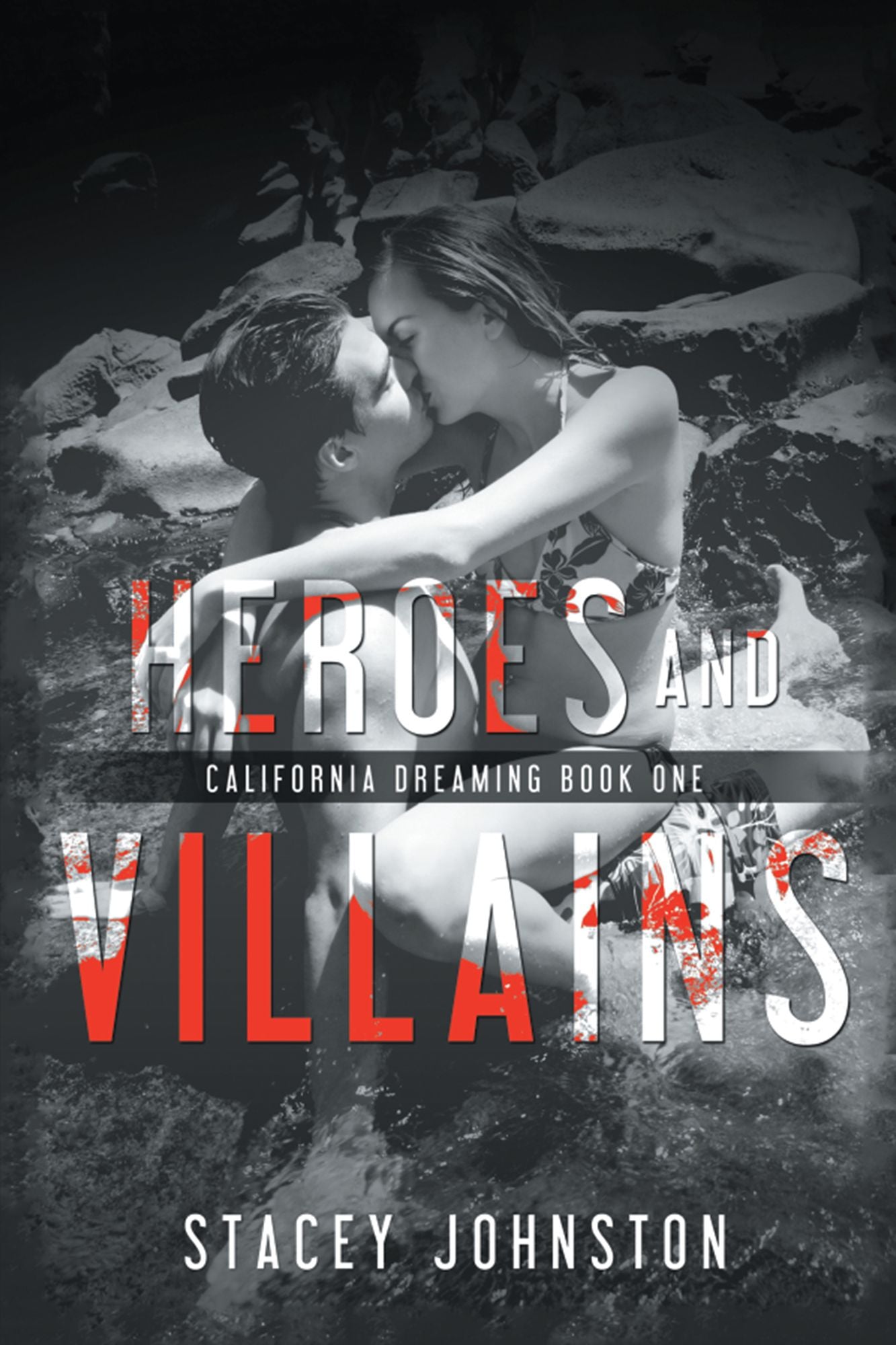 Heroes and Villains: California Dreaming 1
