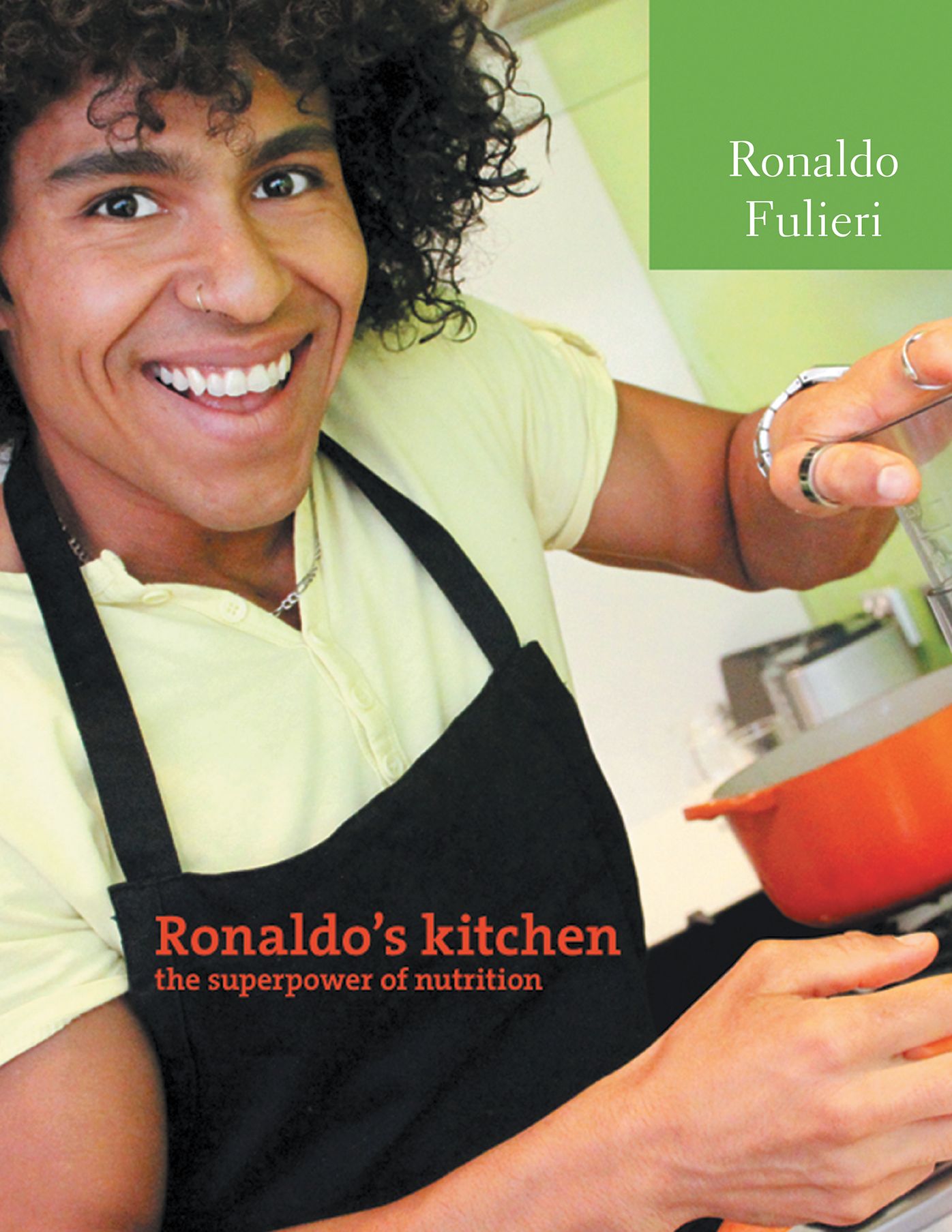 Ronaldos Kitchen the Super Power of Nutrition