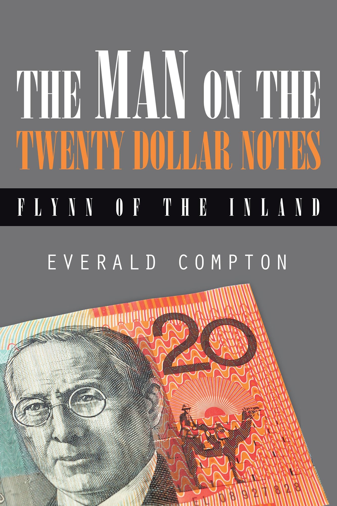 The Man on the Twenty Dollar Notes: Flynn of the Inland