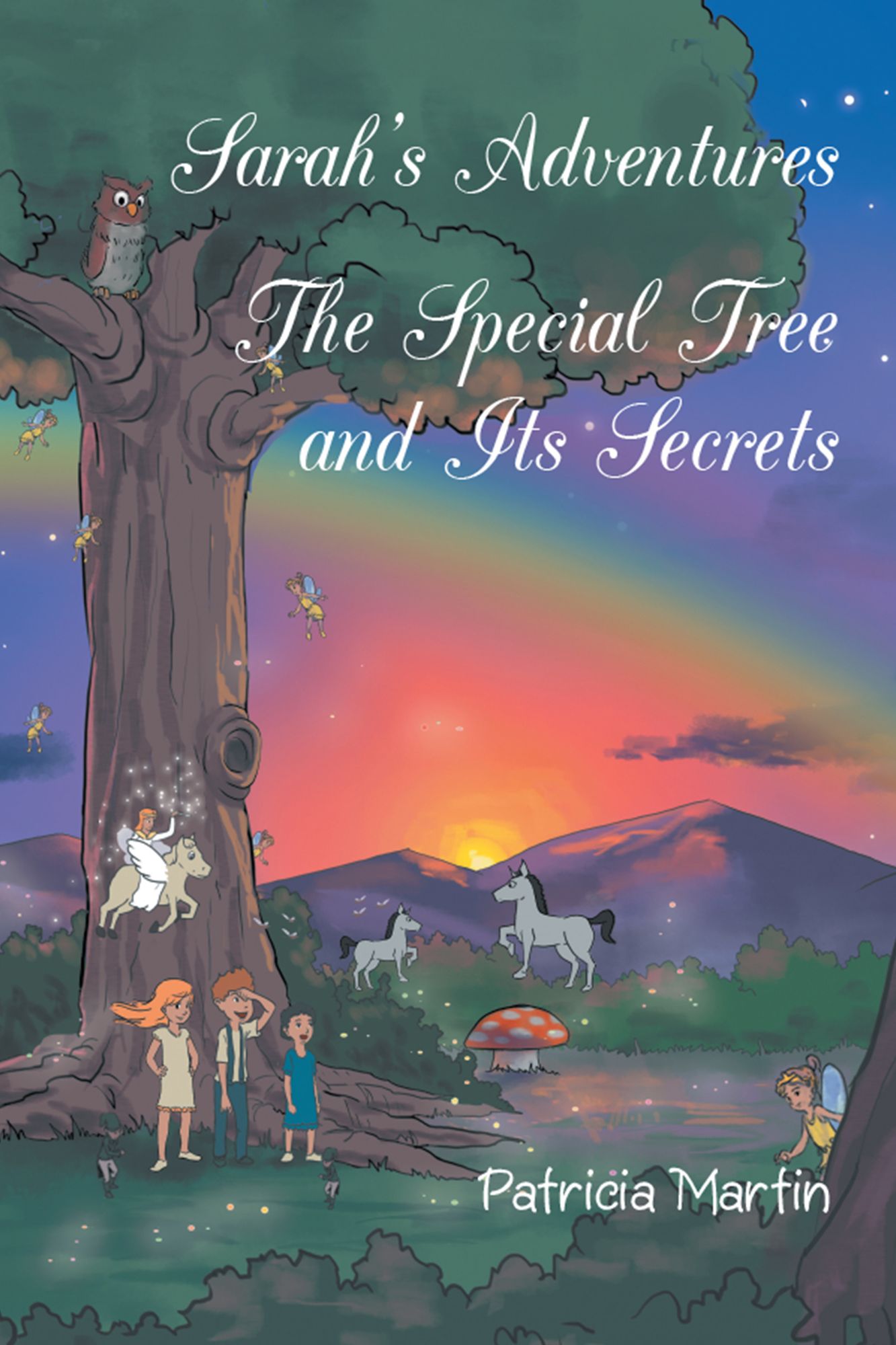 Sarah's Adventures the Special Tree and Its Secrets