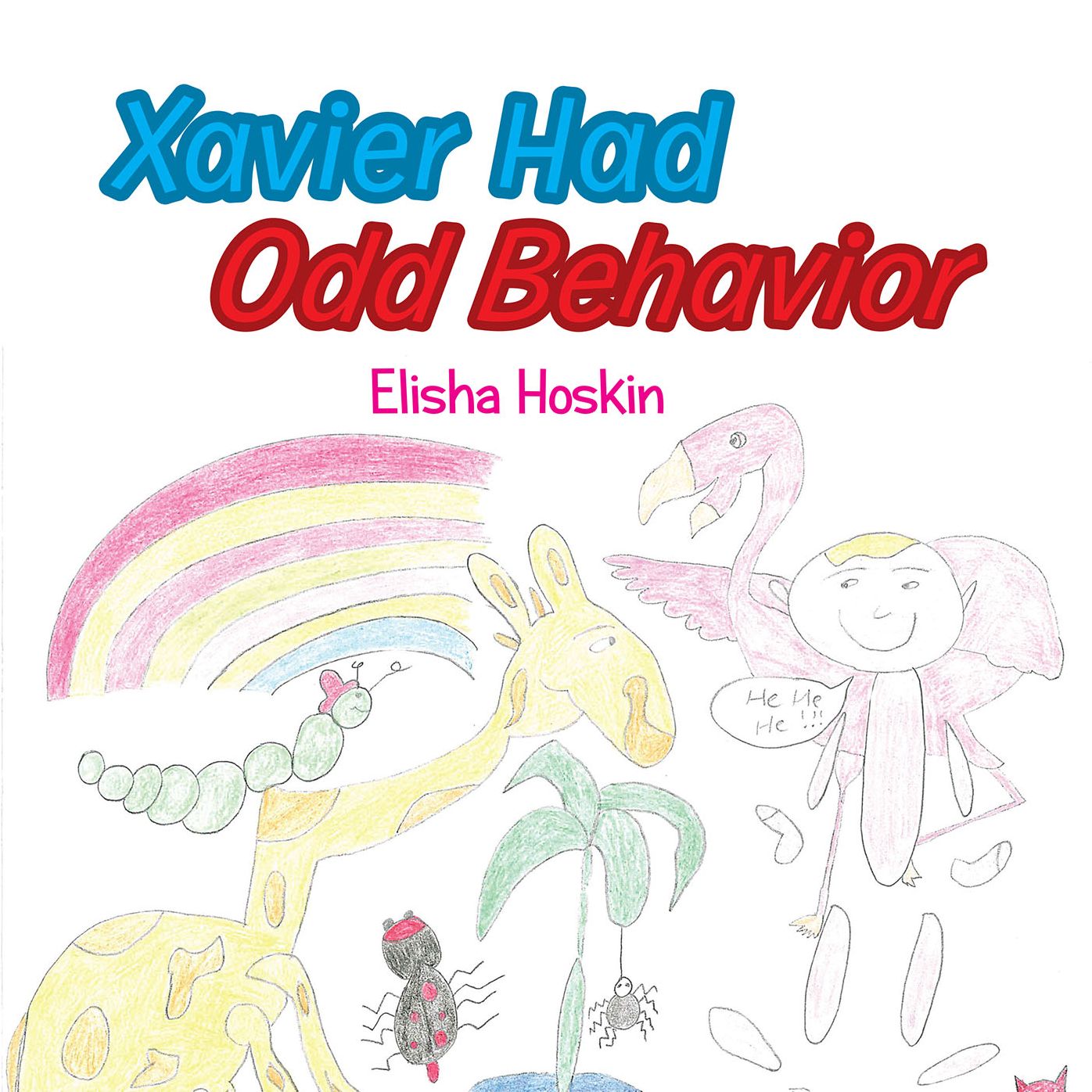 Xavier Had Odd Behaviour (PagePerfect NOOK Book)