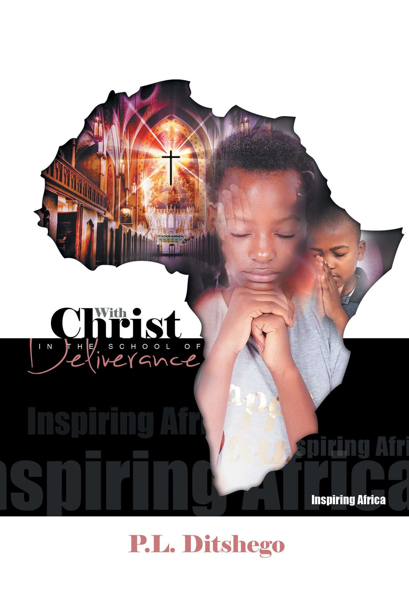 With Christ in the School of Deliverance: Inspiring Africa