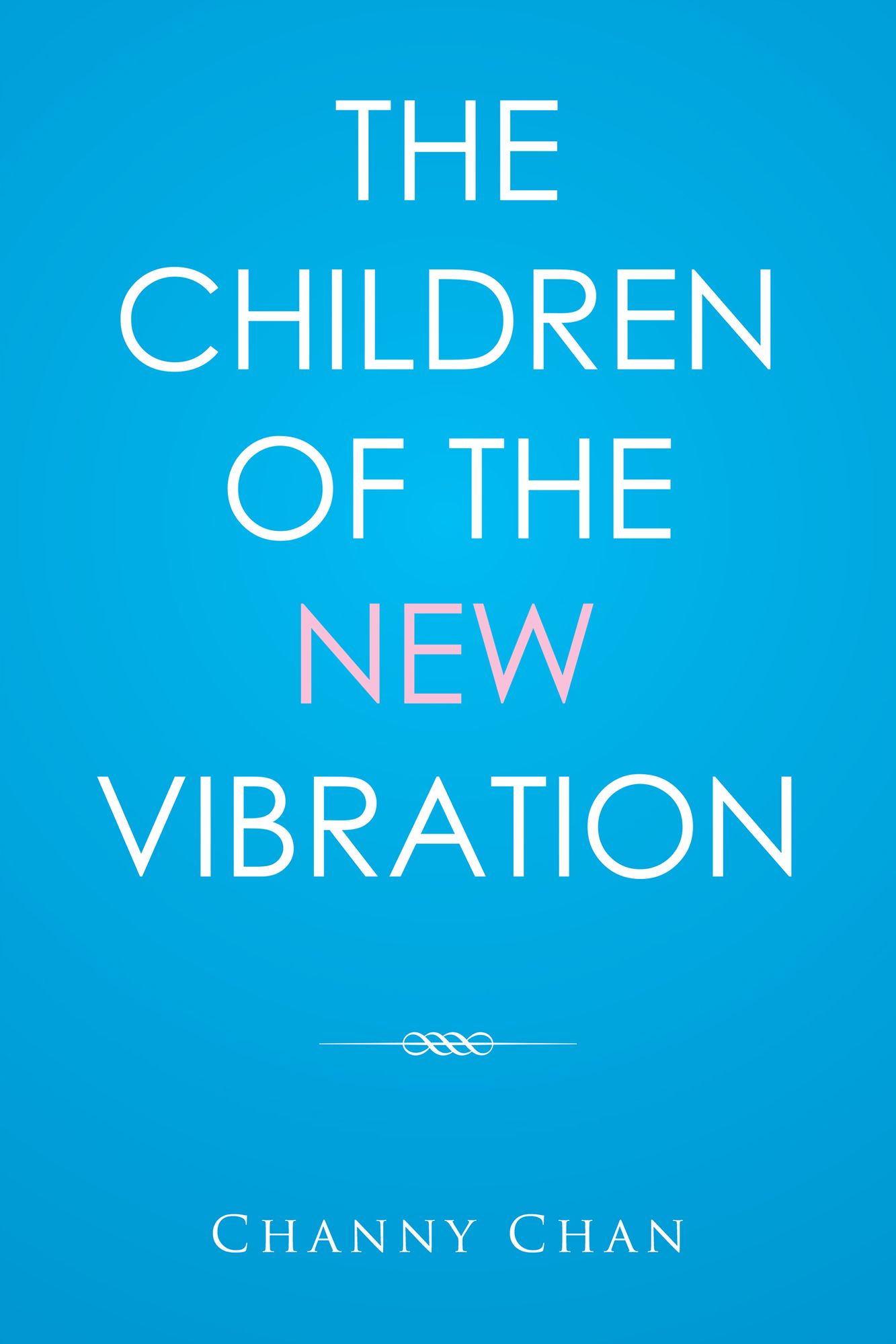 The Children of the New Vibration