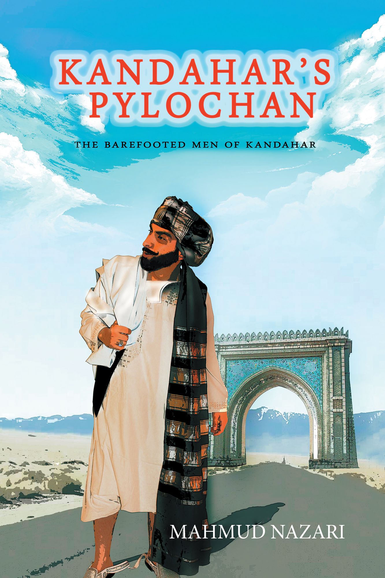 Kandahars Pylochan: The Barefooted Men of Kandahar