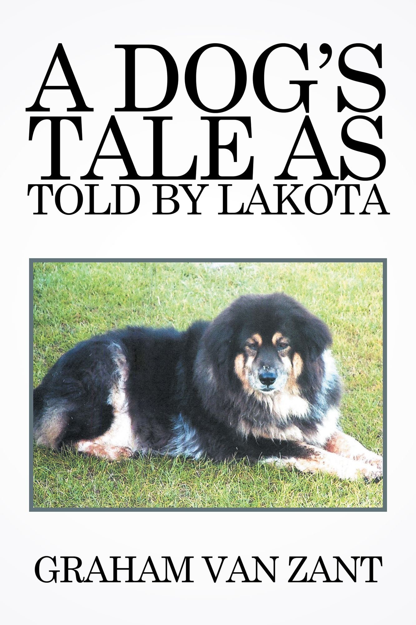 A Dog's Tale as Told by Lakota