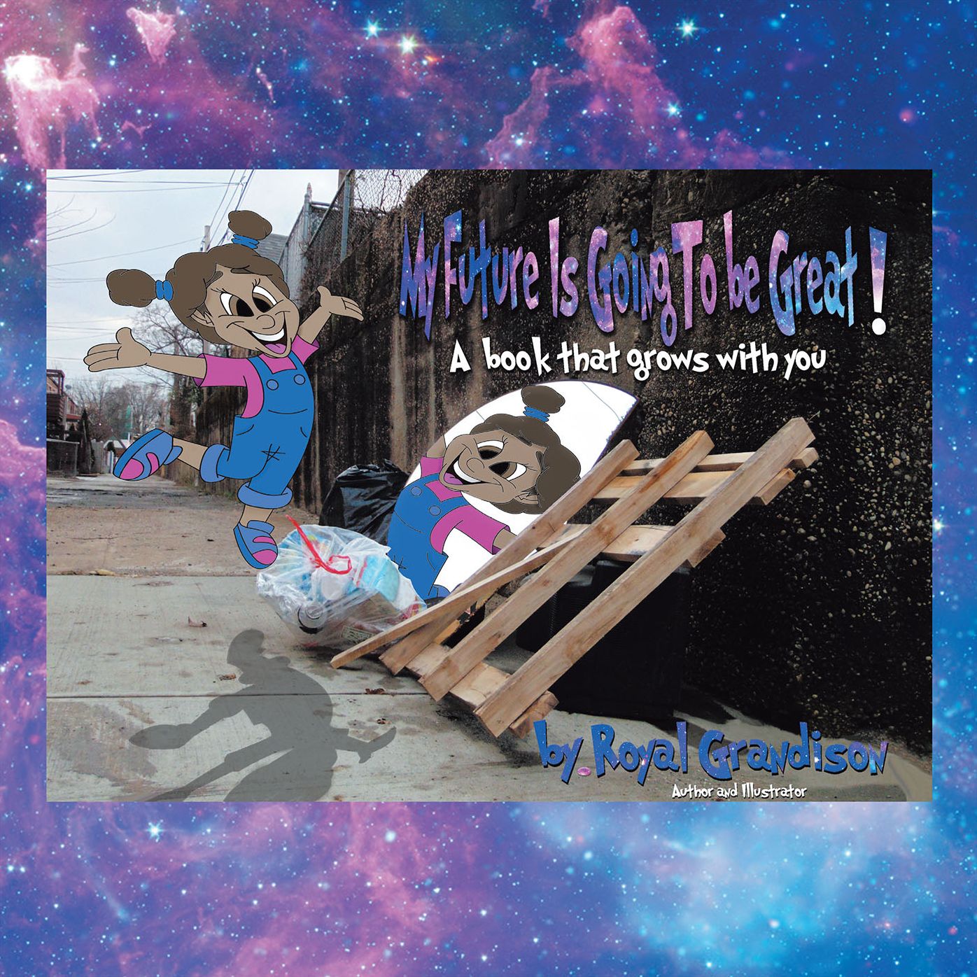 My Future Is Going to Be Great!: A book that grows with you