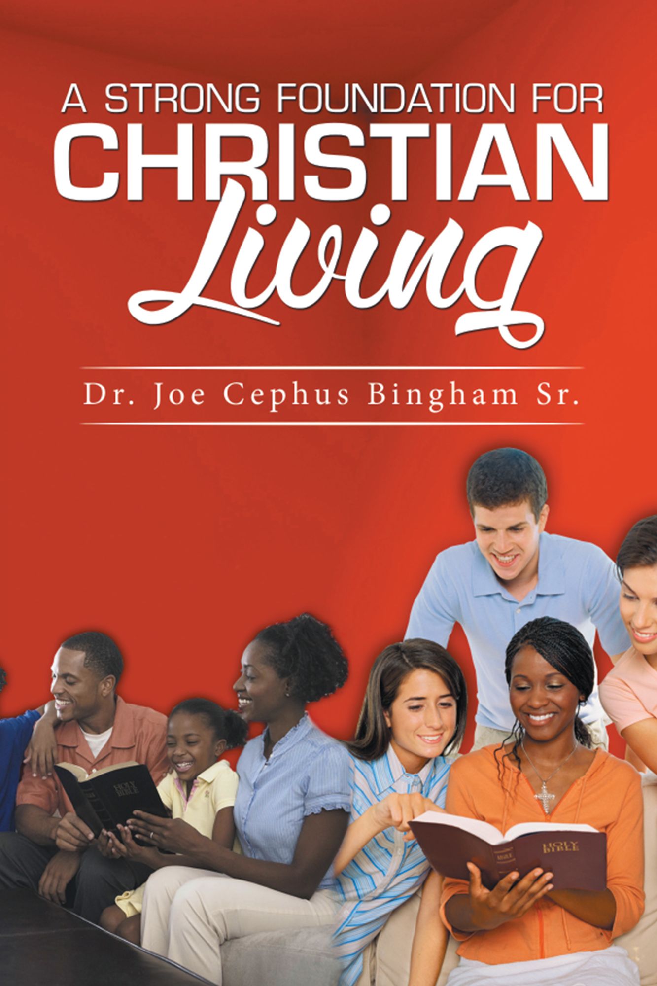A Strong Foundation for Christian Living