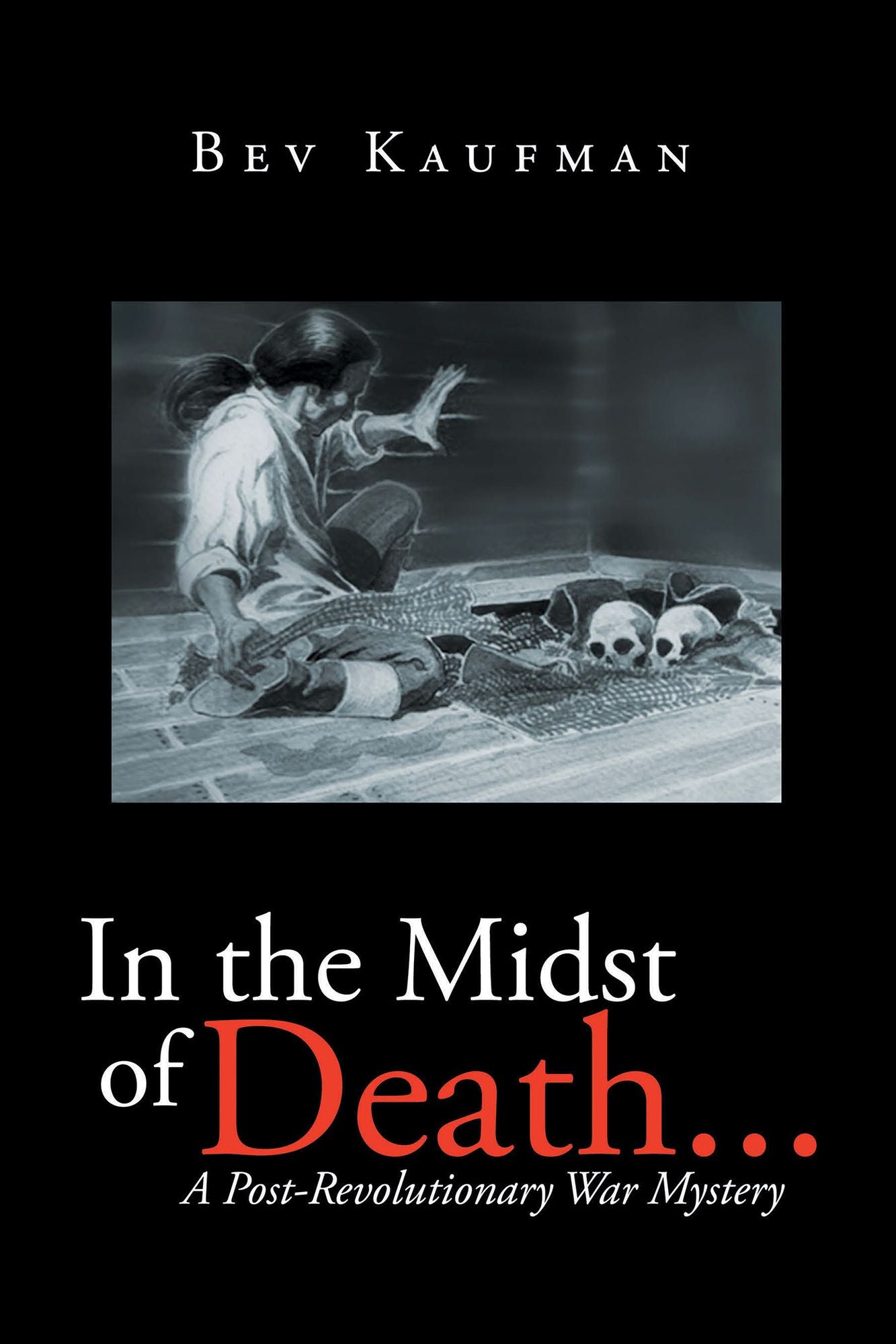 In the Midst of Death ...: A Post-Revolutionary War Mystery