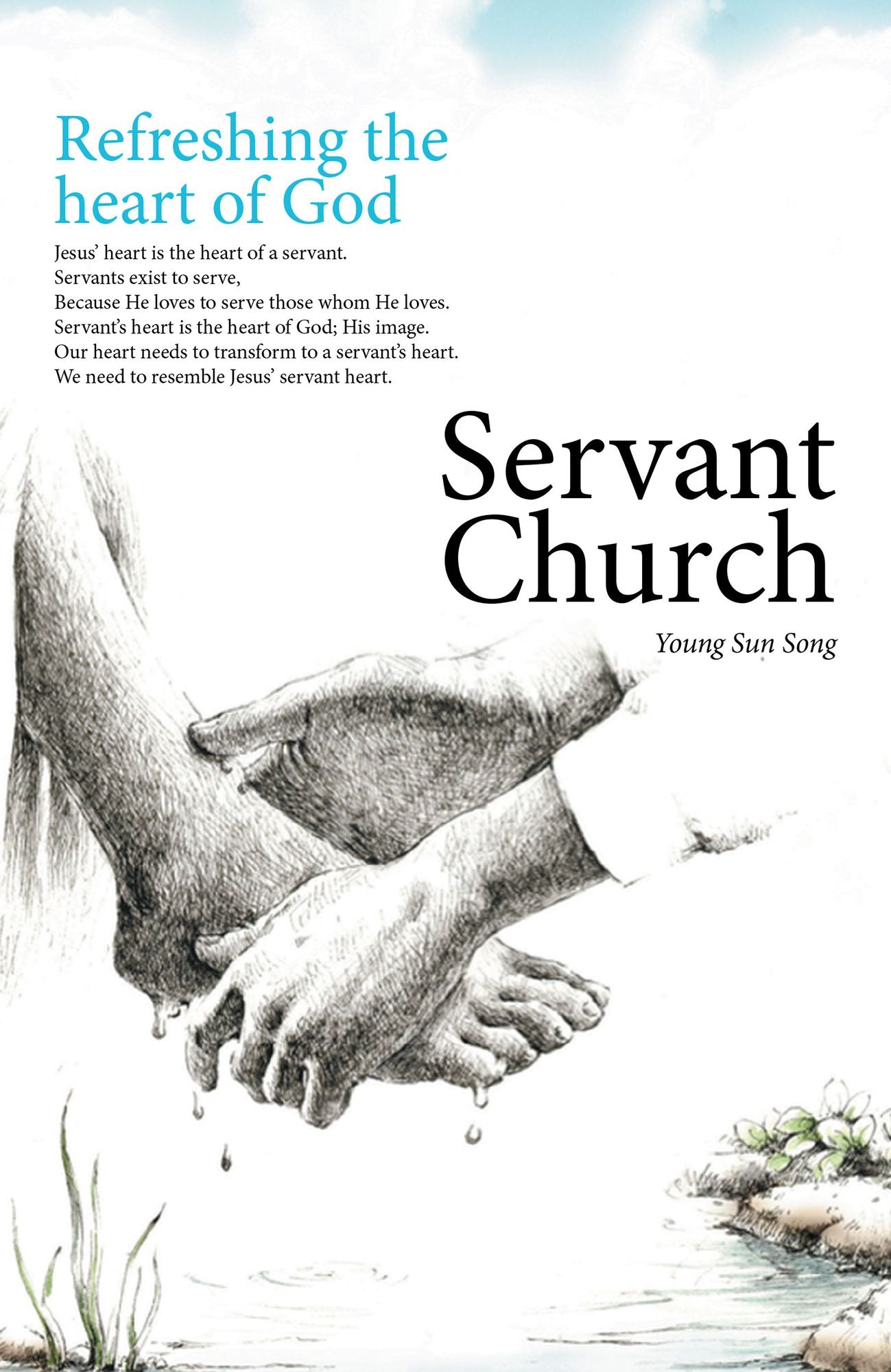 Servant Church: Refreshing the Heart of God