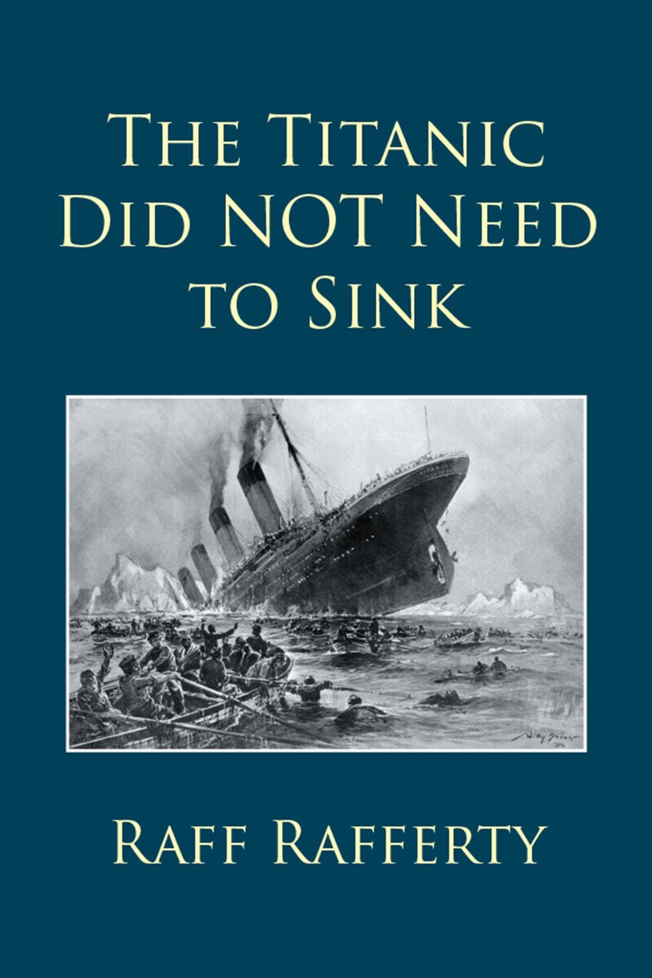 The Titanic Did NOT Need to Sink