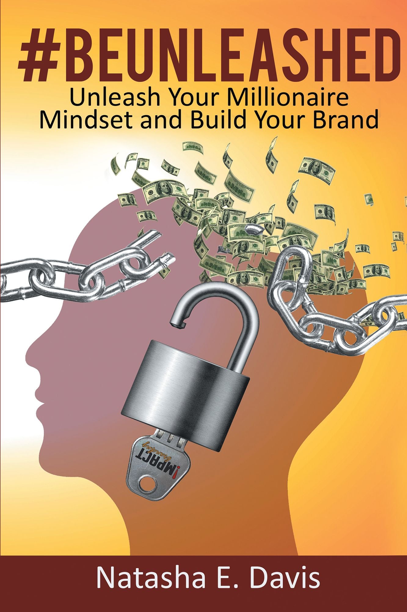 UNLEASH Your MILLIONAIRE MINDSET and BUILD YOUR BRAND