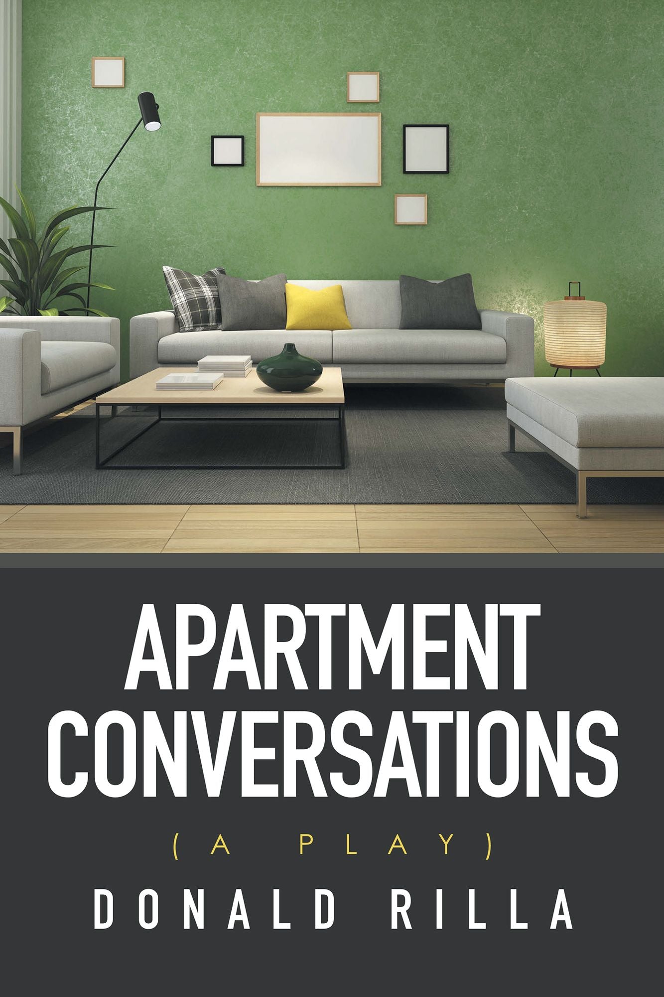 Apartment Conversations: (A Play)