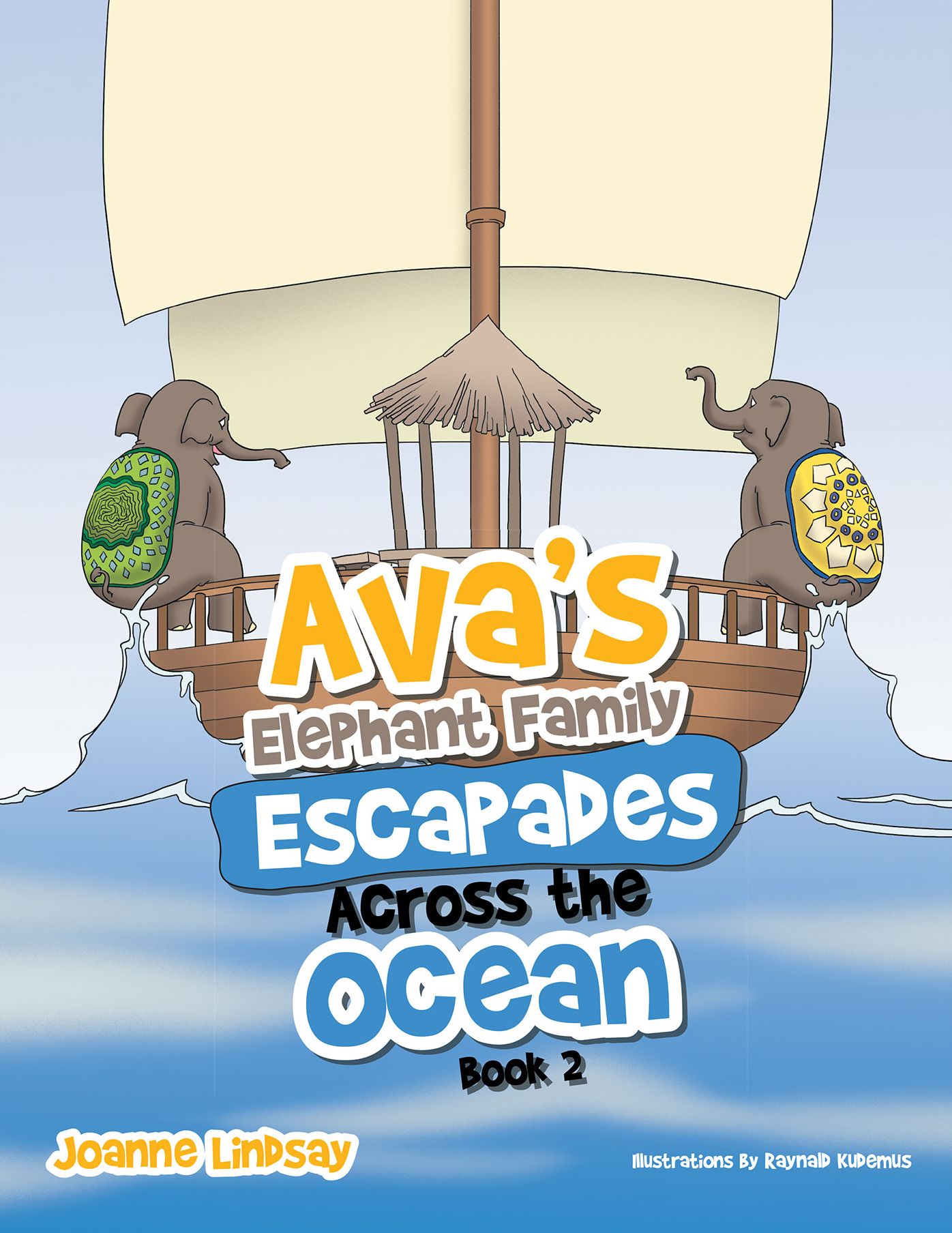 Ava's Elephant Family Escapades Across the Ocean: Book 2 (PagePerfect NOOK Book)