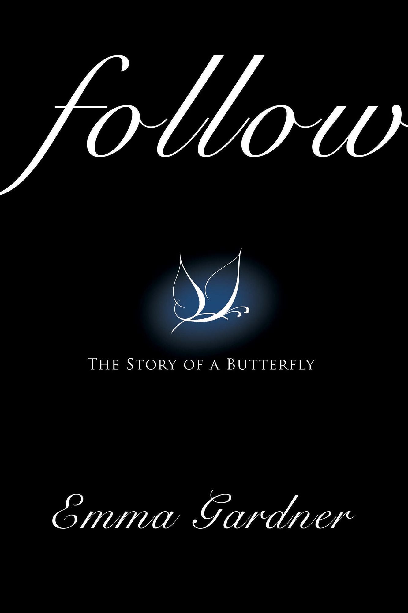 Follow: The Story of a Butterfly