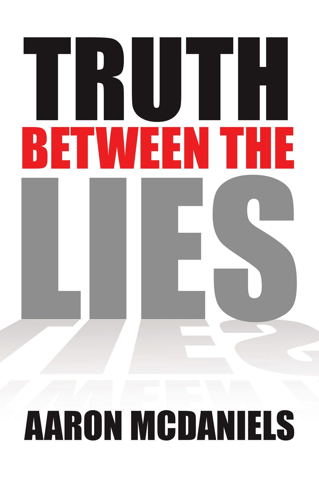 Truth Between the Lies
