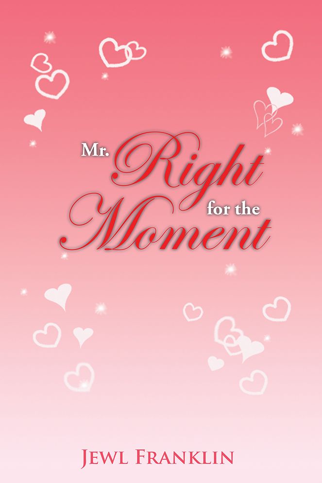 Mr. Right For The Moment
