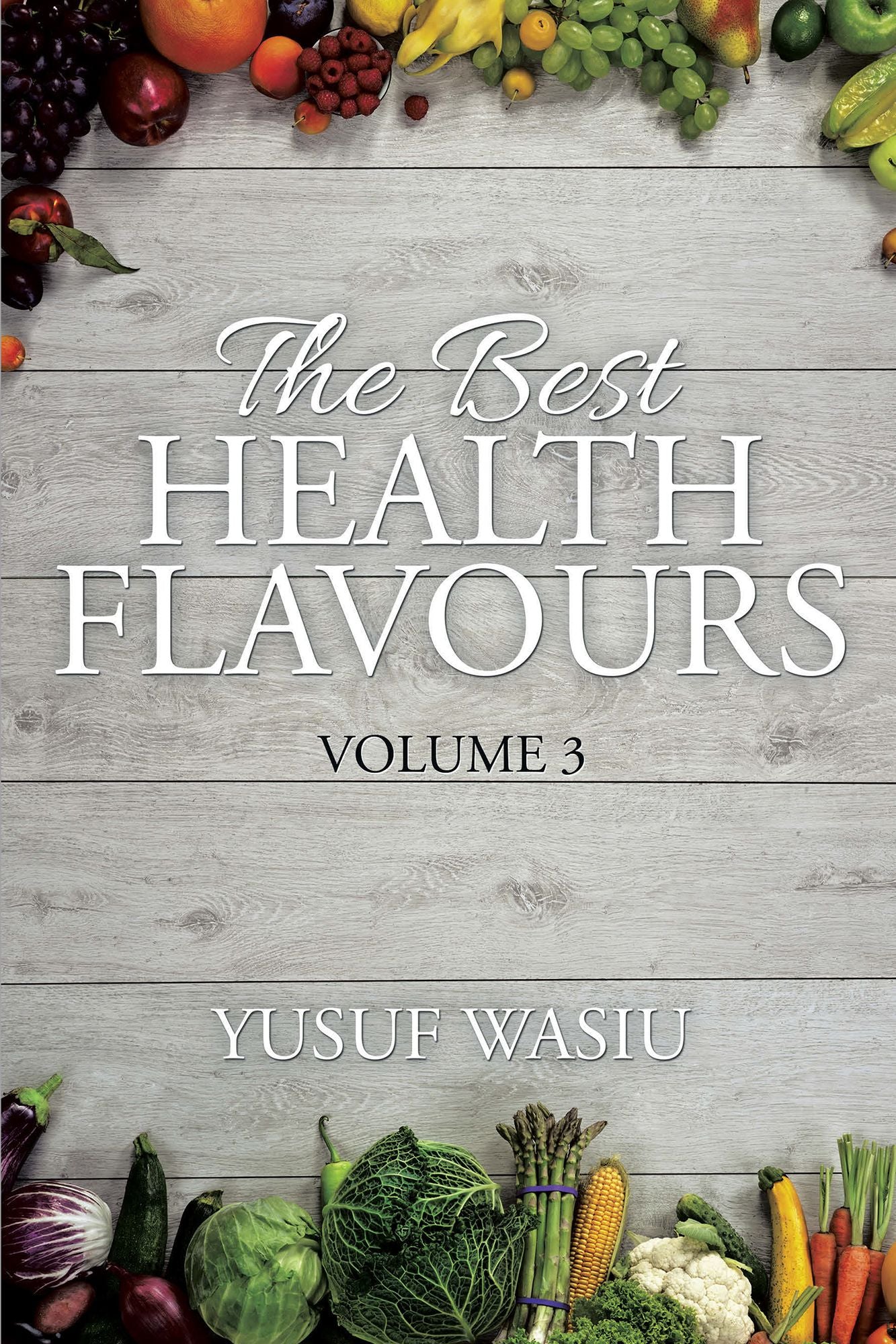 The Best Health Flavours: Volume 3