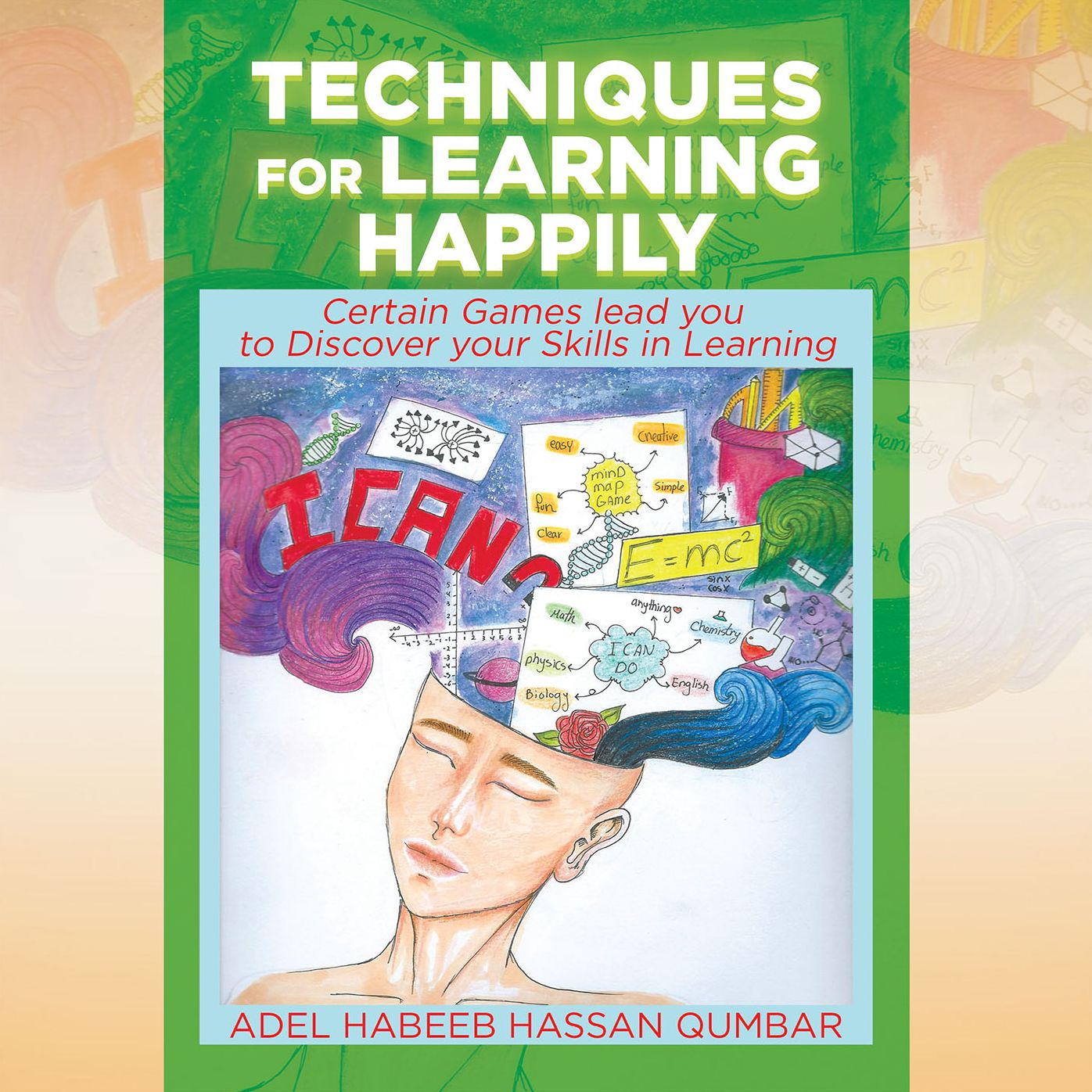 Techniques for Learning Happily: Certain Games lead you to Discover your skills in learning