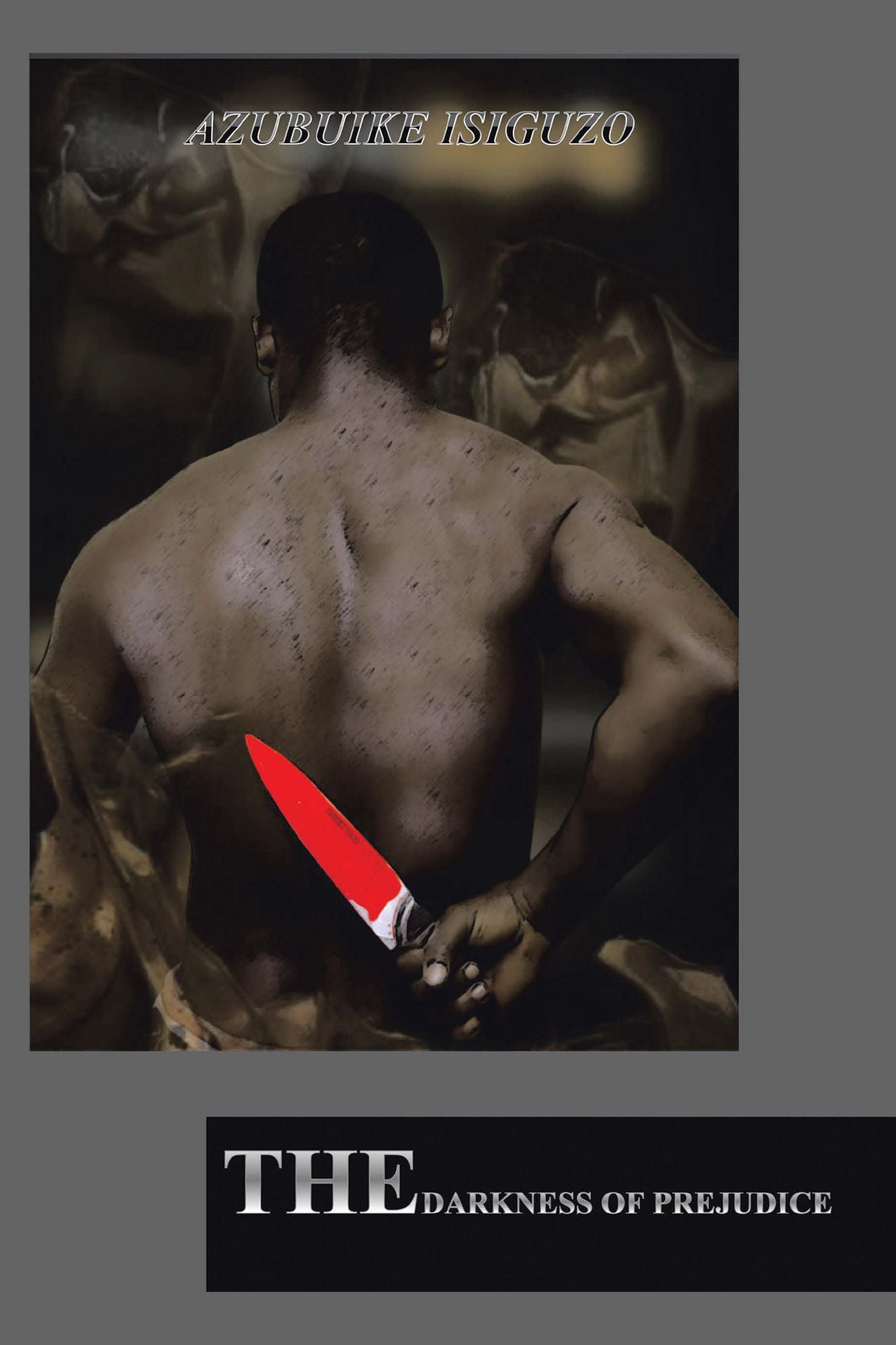 The Darkness of Prejudice
