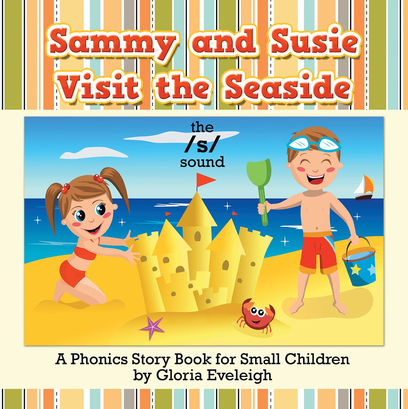 Sammy and Susie Visit the Seaside: A Phonics Story Book for Small Children