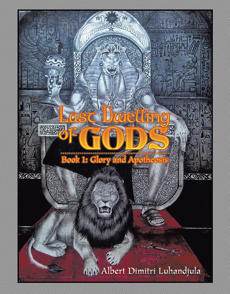 Last Dwelling of Gods: Book 1: Glory and Apotheosis