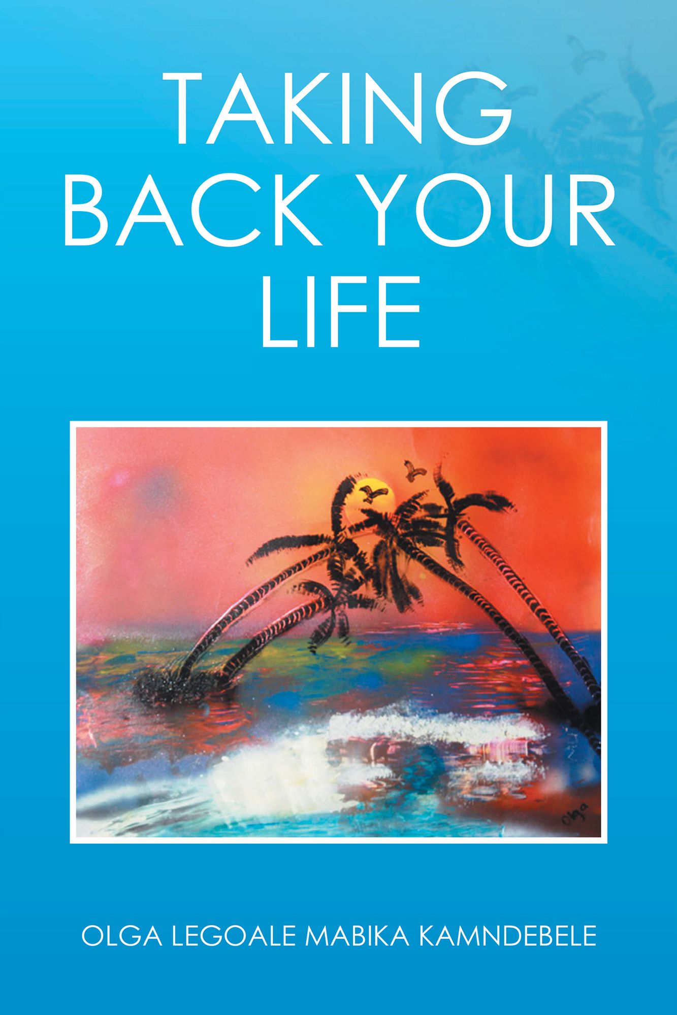 Taking Back Your Life