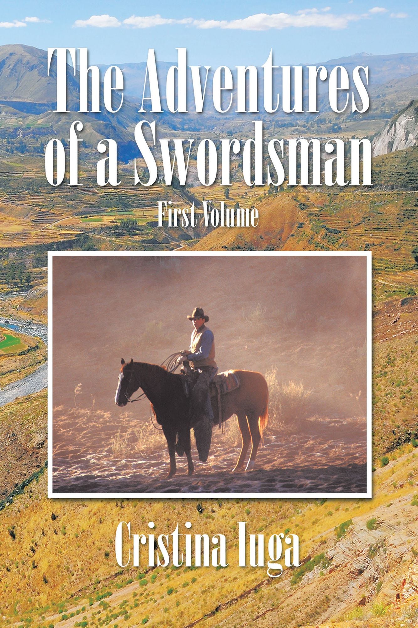 The Adventures of a Swordsman: First Volume