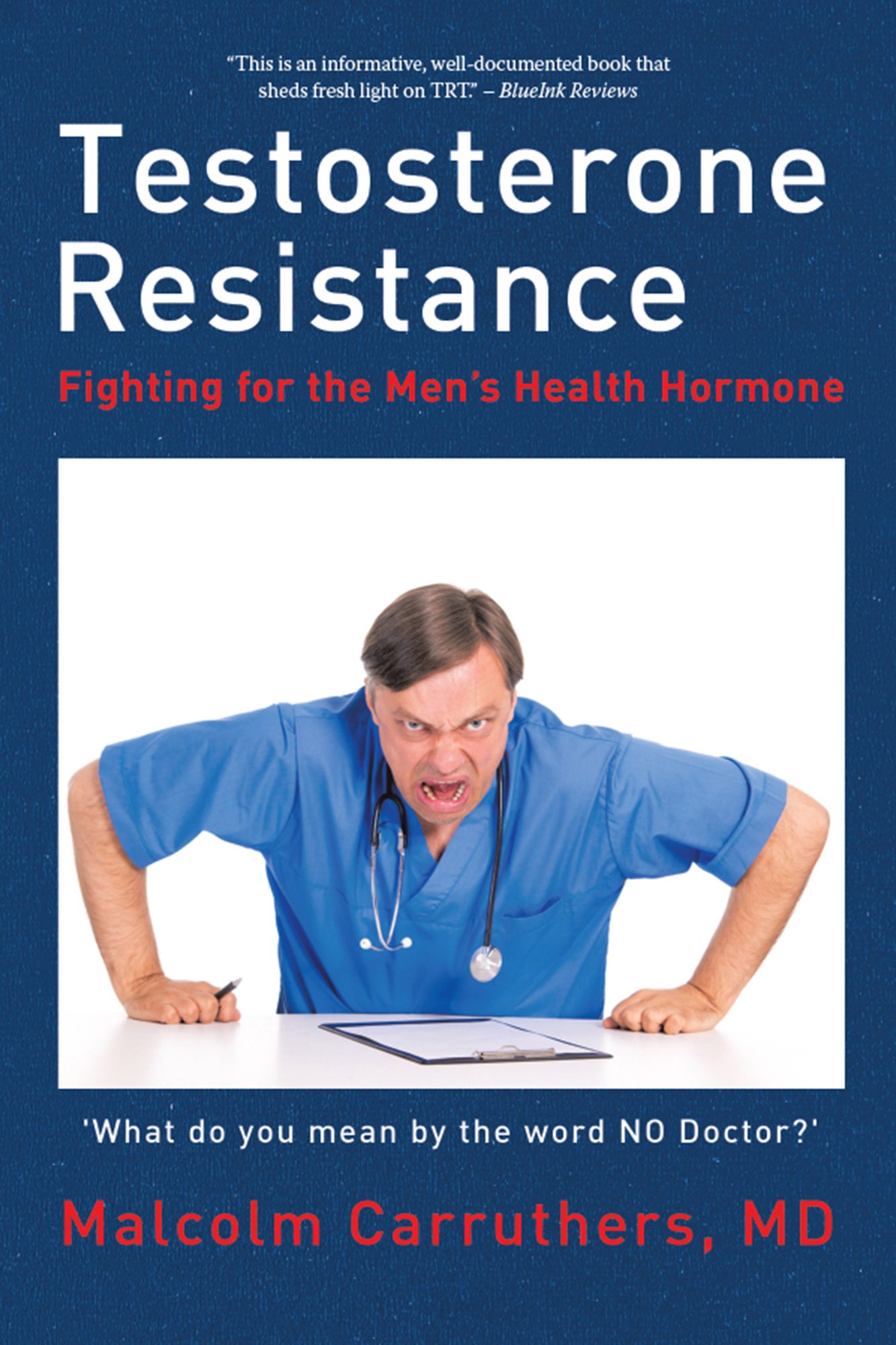 Testosterone Resistance: Fighting for the Men'S Health Hormone