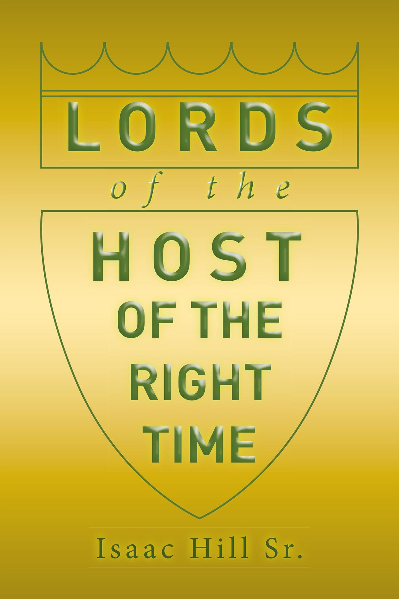 Lords of the Host: Of the Right Time