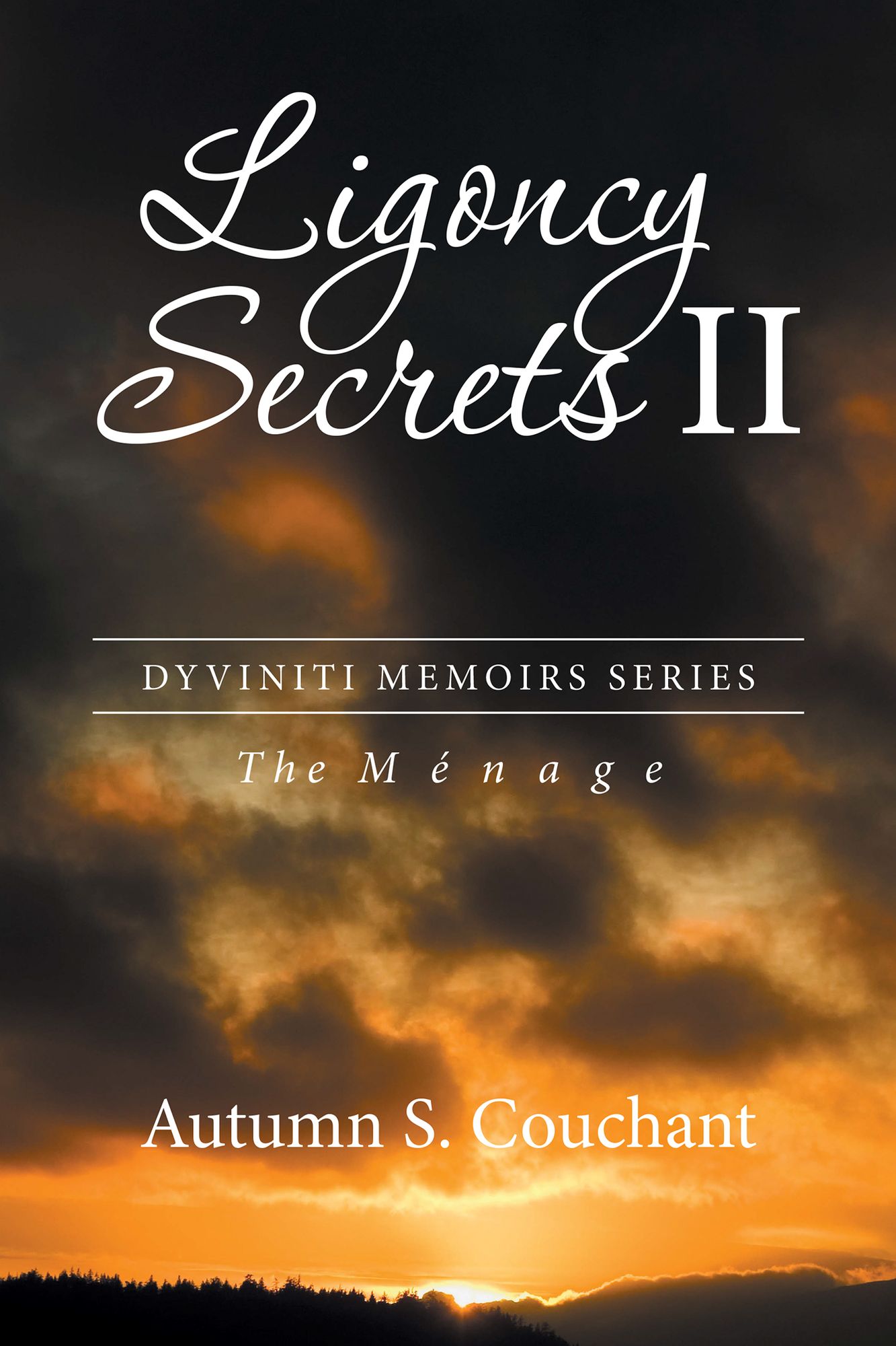 Ligoncy Secrets Ii: The Ménage