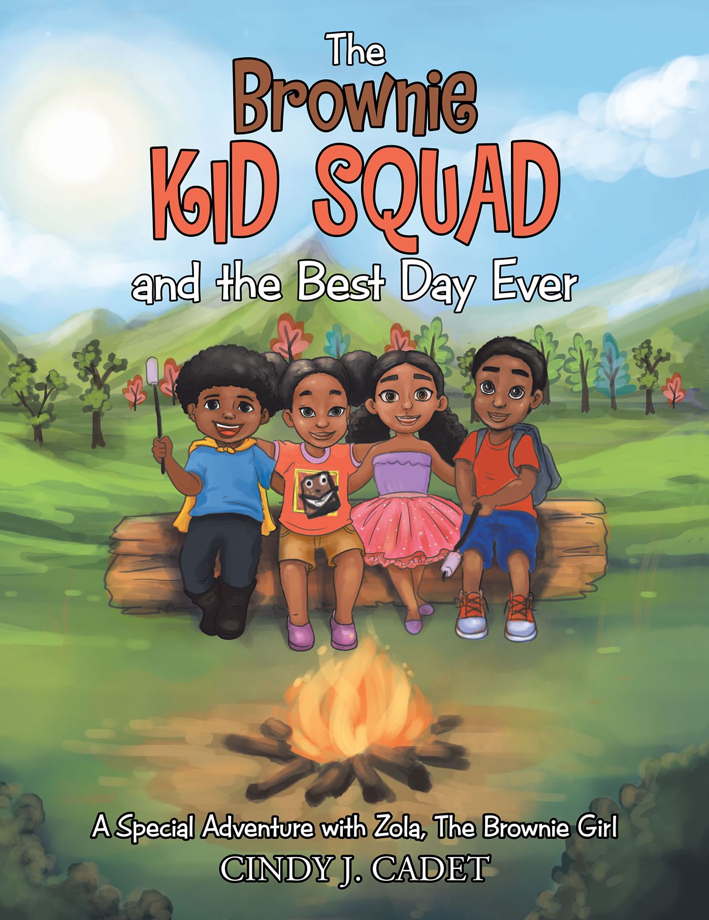 The Brownie Kid Squad and the Best Day Ever: A Special Adventure with Zola, the Brownie Girl