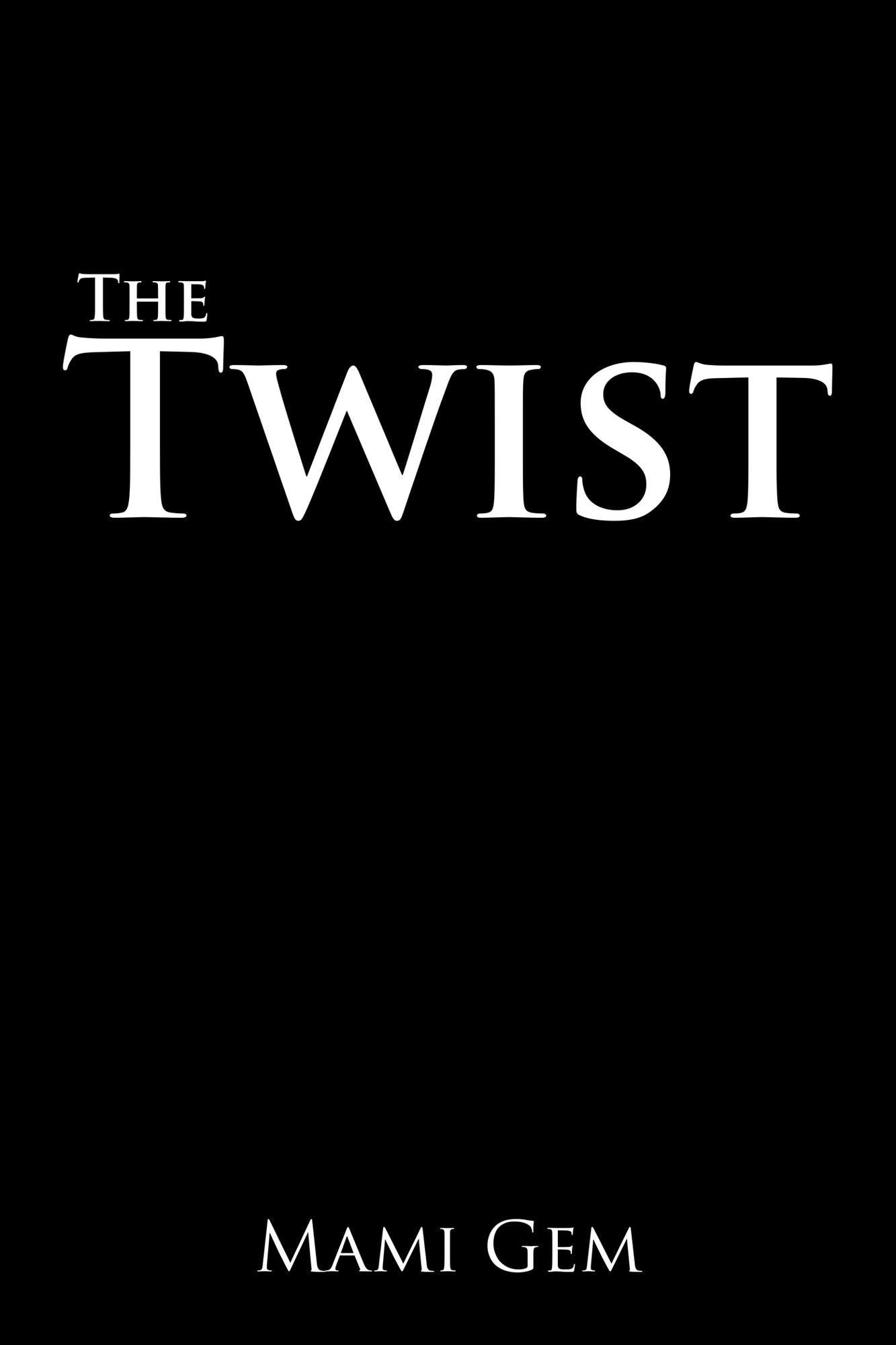 The Twist